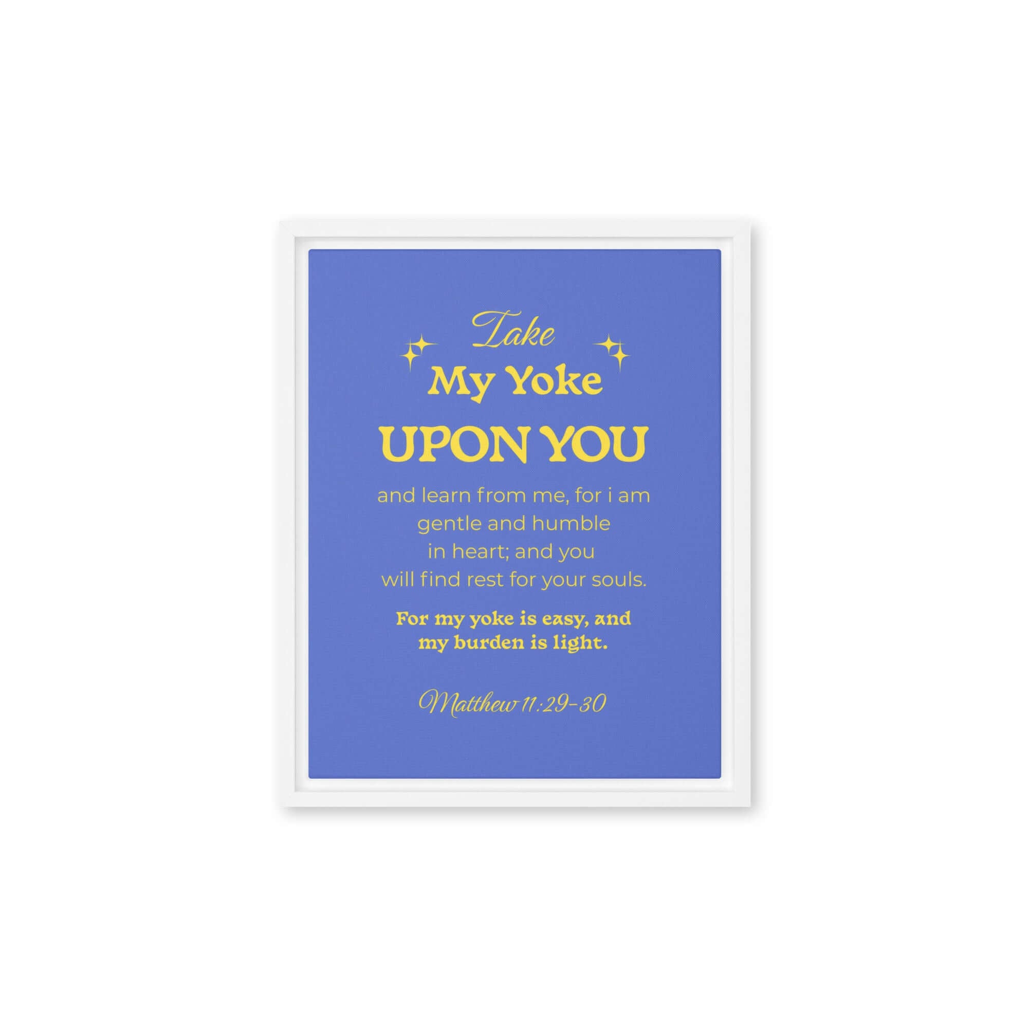 Matthew 11:29-30 Bible Verse, Take my yoke Framed Canvas Print Wall Art White 11″×14″