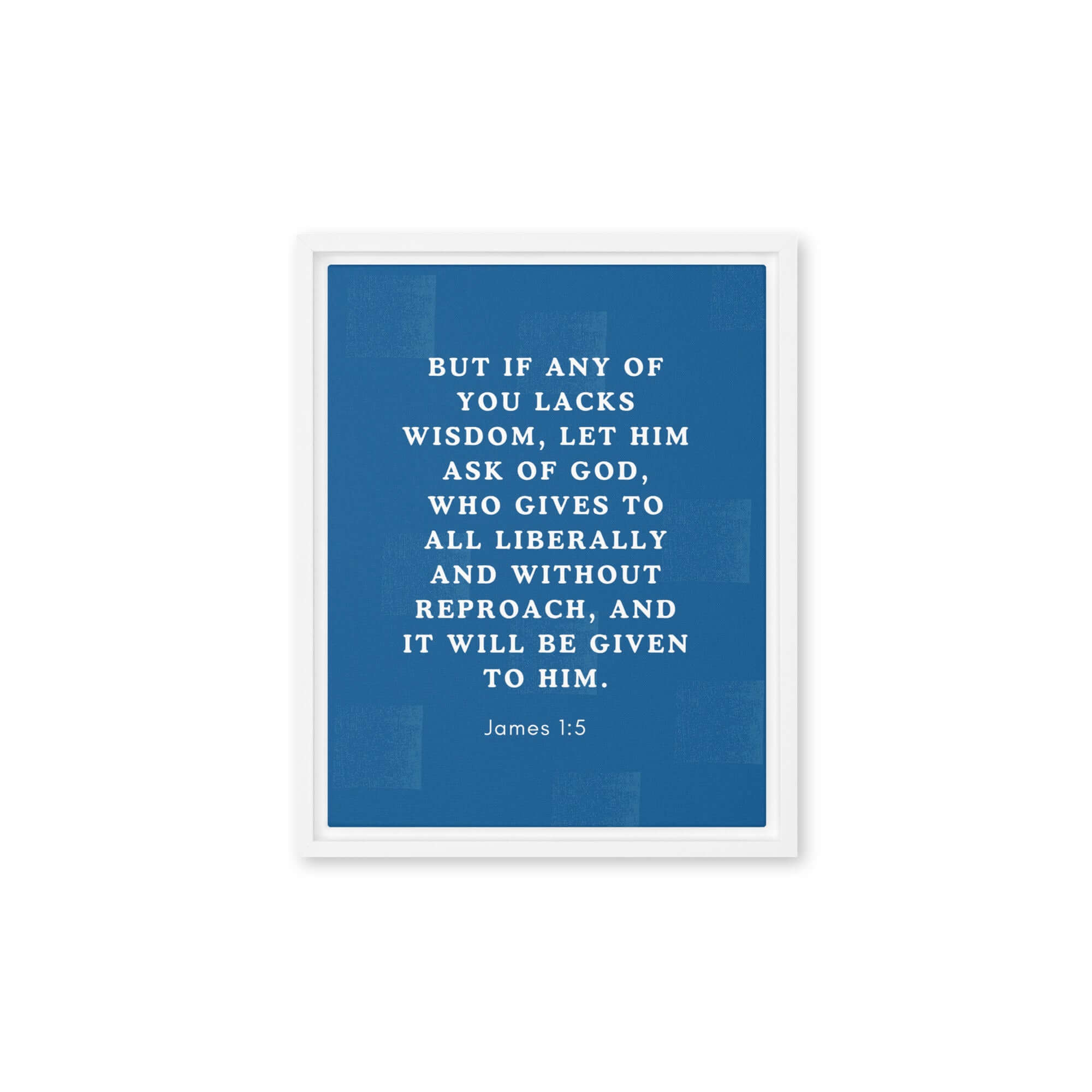 James 1:5 Bible Verse, gives to all Framed Canvas Print Wall Art White 11″×14″
