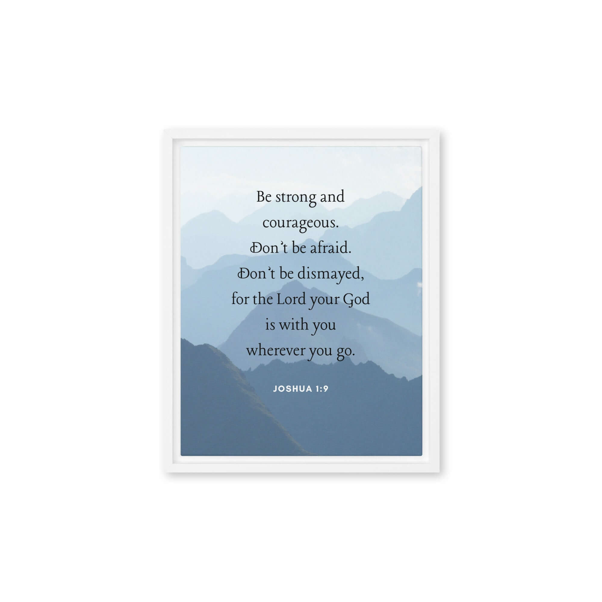 Joshua 1:9 Bible Verse, Courageous Framed Canvas Print Wall Art White 11″×14″