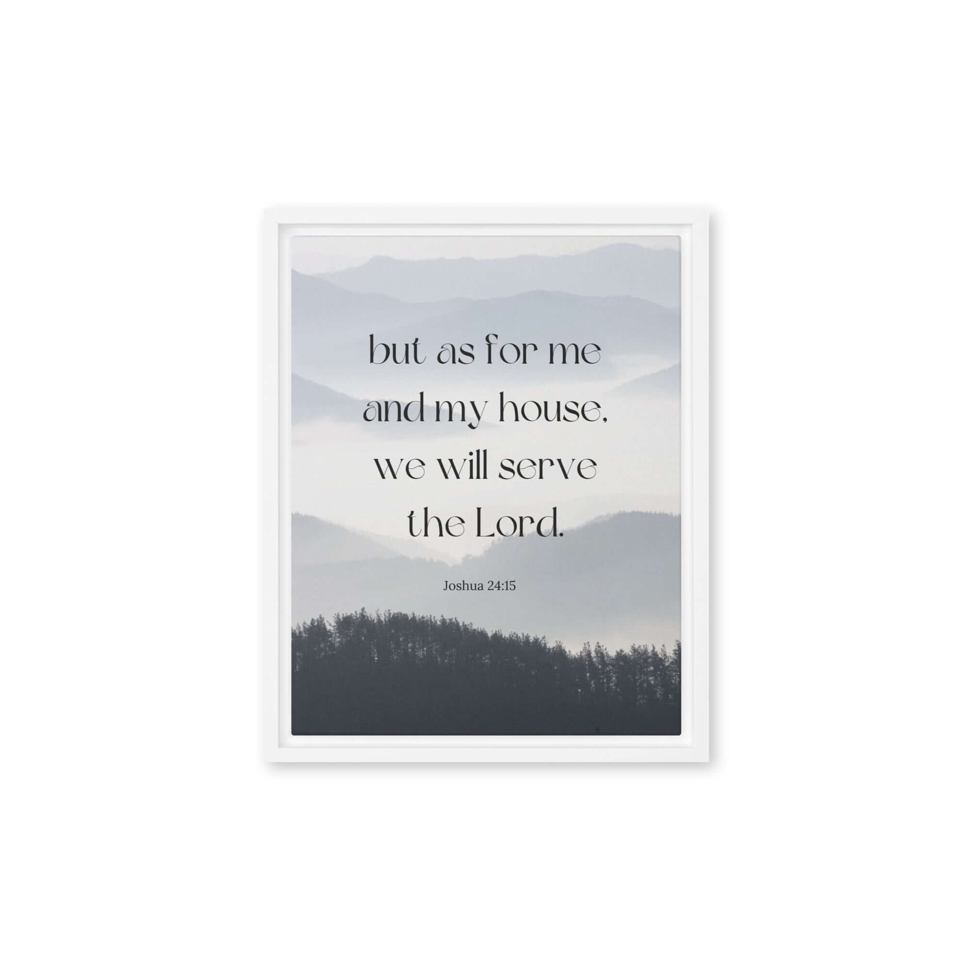 Joshua 24:15 Bible Verse, whom you Framed Canvas Print Wall Art White 11″×14″
