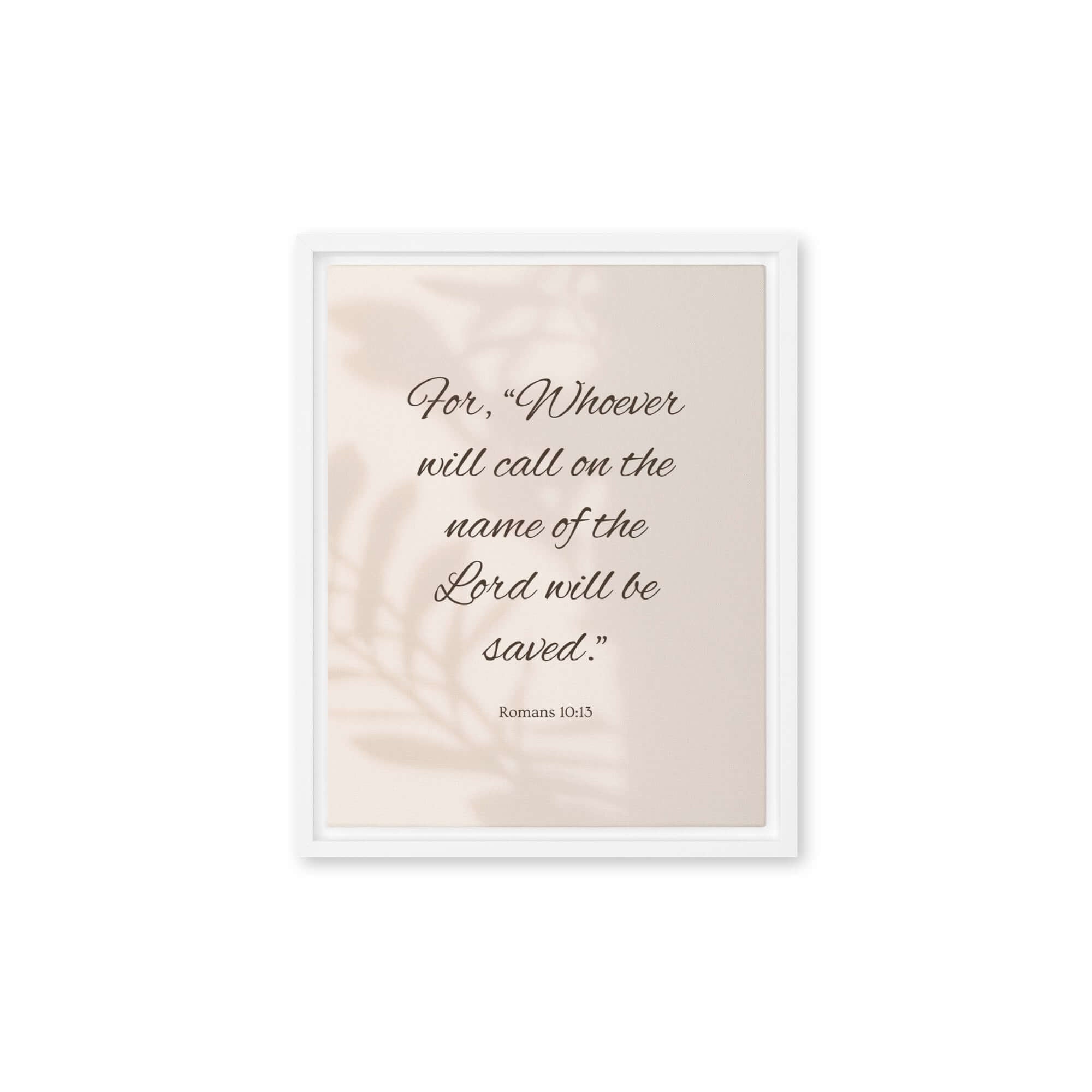 Romans 10:13 Bible Verse, Whoever Framed Canvas Print Wall Art White 11″×14″
