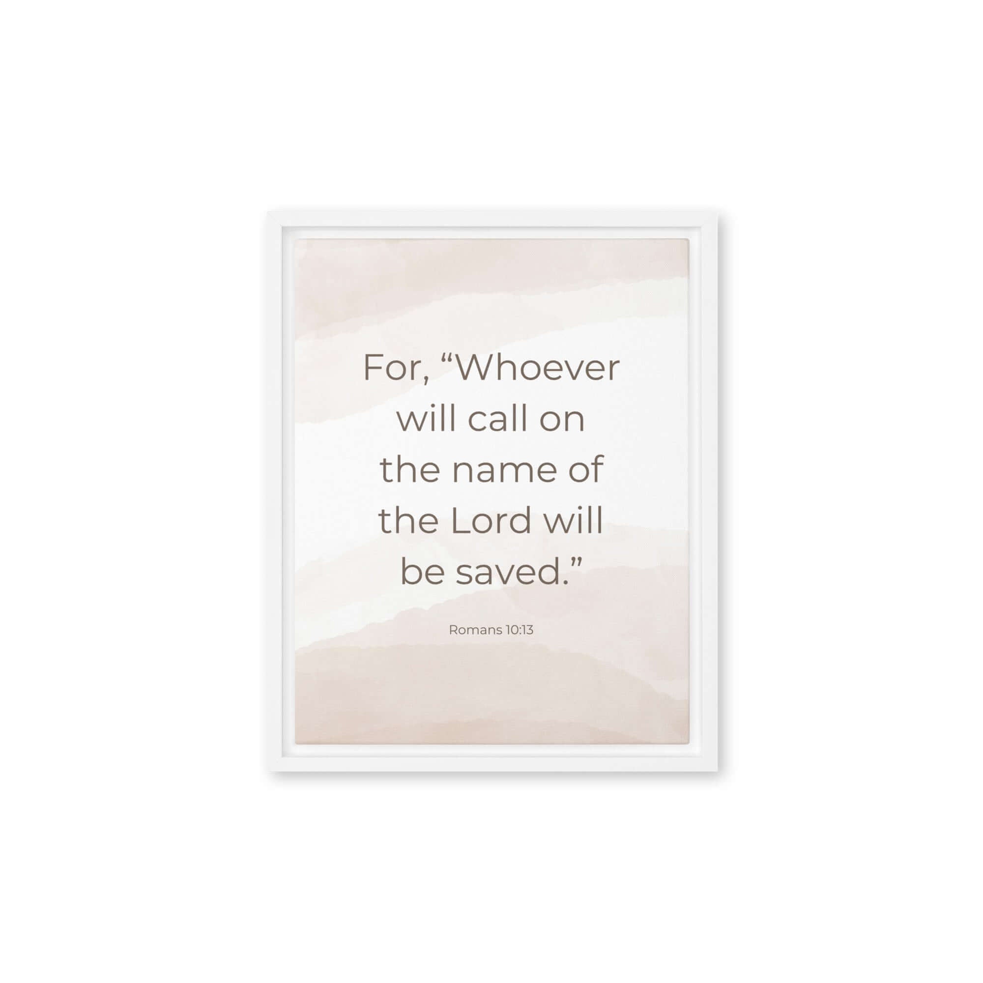 Romans 10:13 Bible Verse, the name Framed Canvas Print Wall Art White 11″×14″