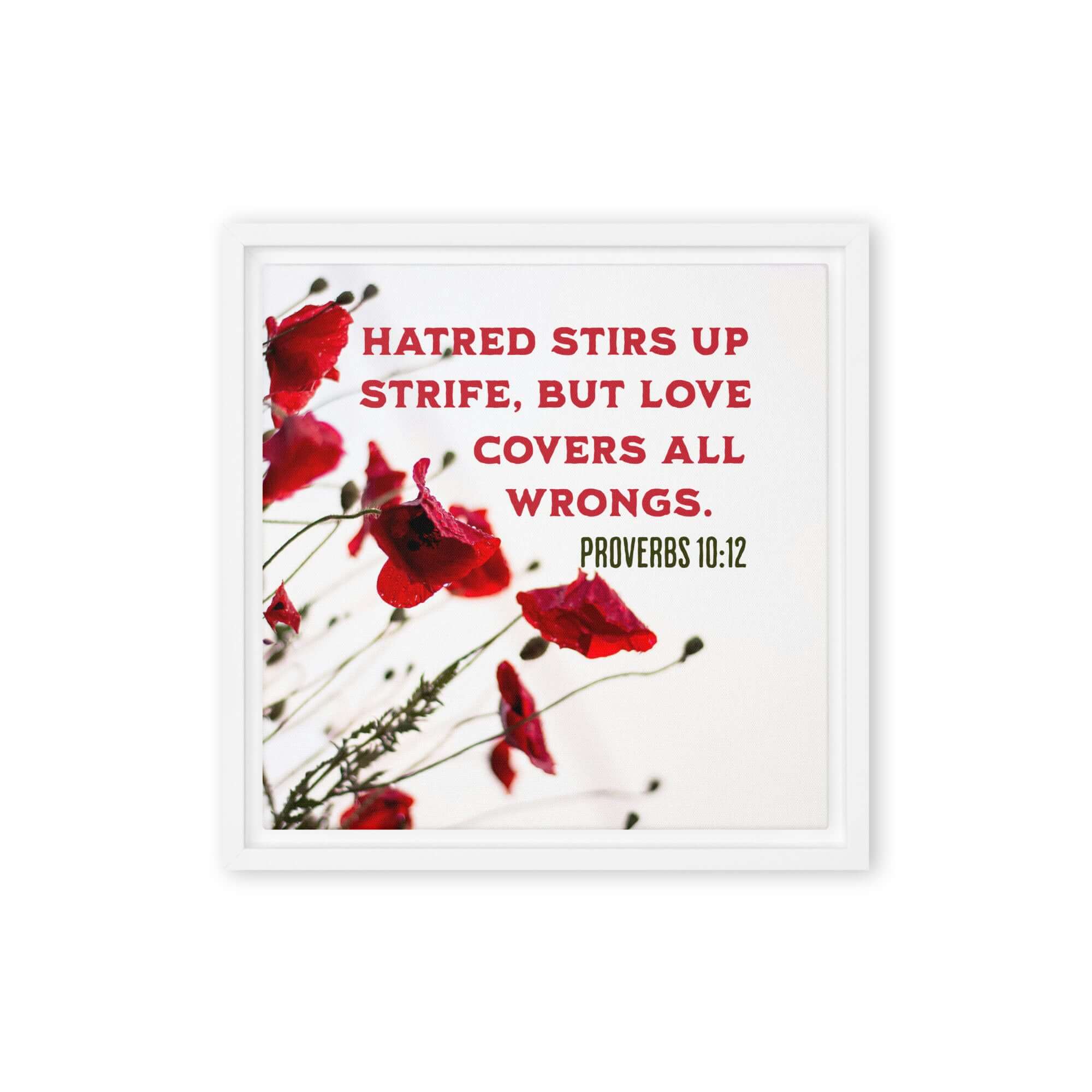 Proverbs 10:12 Bible Verse, Love Covers All Framed Canvas Print Wall Art White 12″×12″