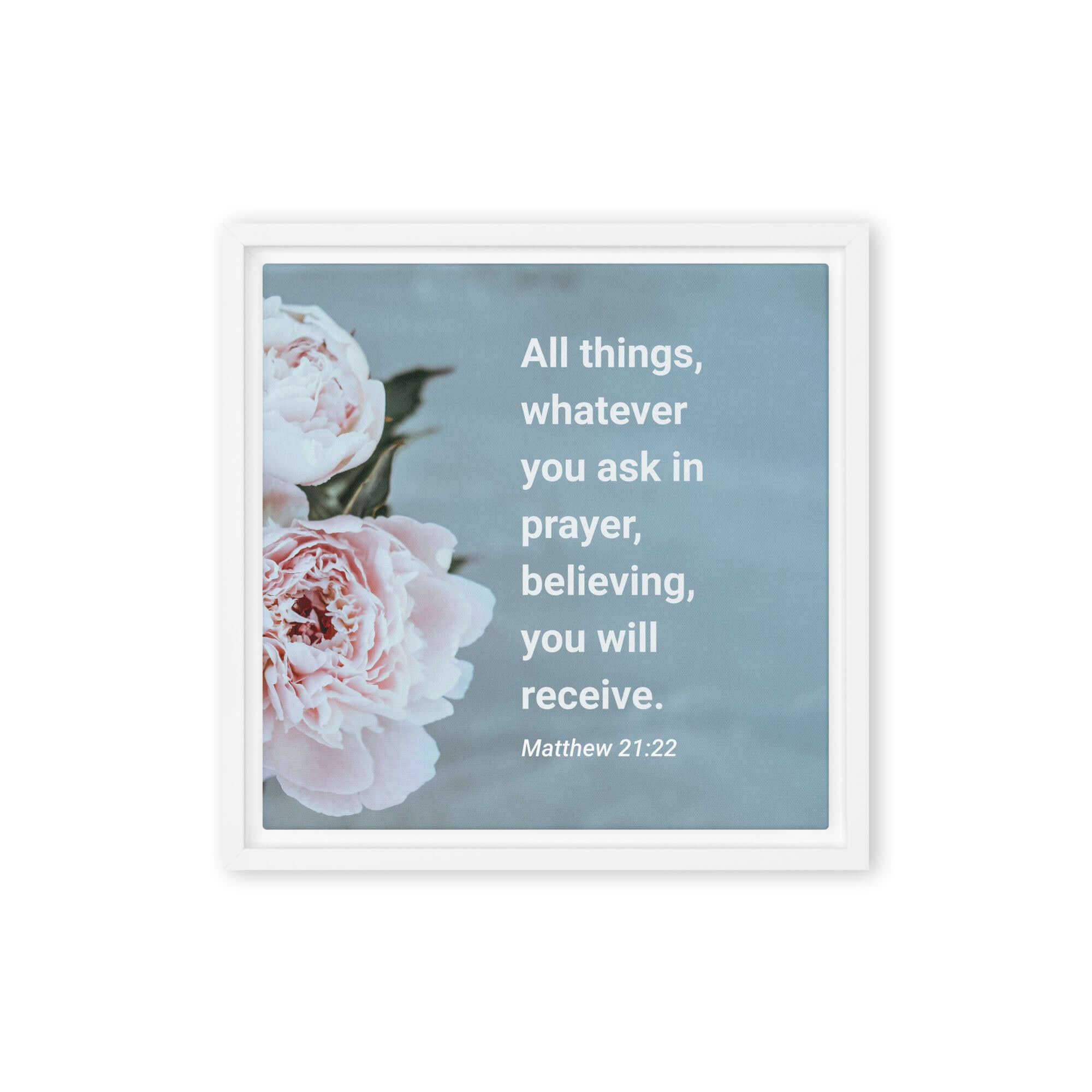 Matthew 21:22 Bible Verse, ask in prayer Framed Canvas Print Wall Art White 12″×12″