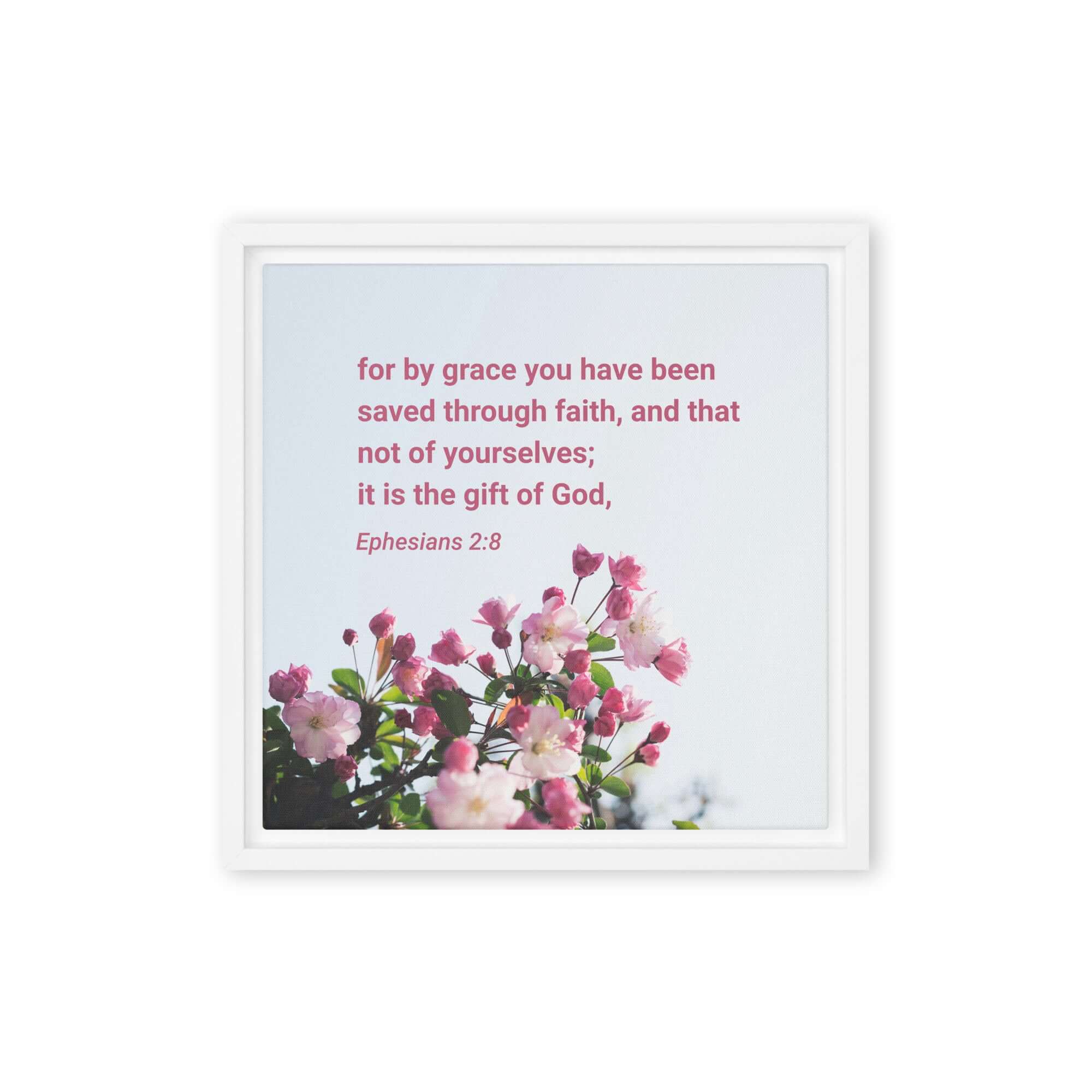 Ephesians 2:8 Bible Verse, saved through faith Framed Canvas Print Wall Art White 12″×12″