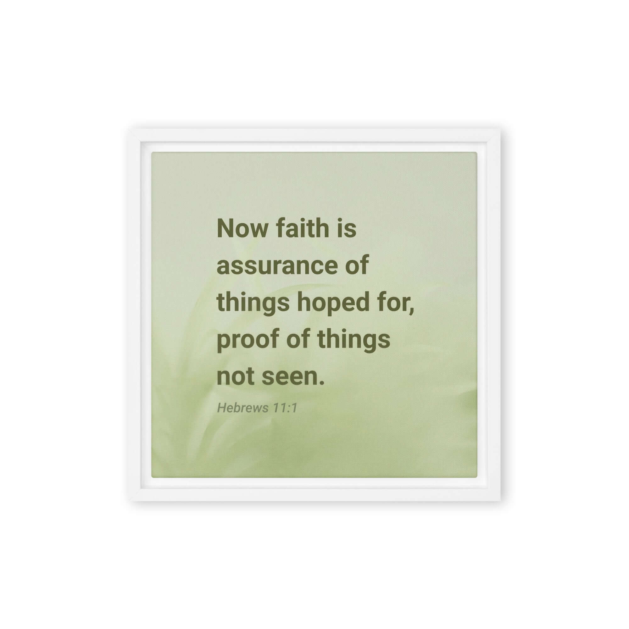 Hebrews 11:1 Bible Verse, faith is assurance Framed Canvas Print Wall Art White 12″×12″
