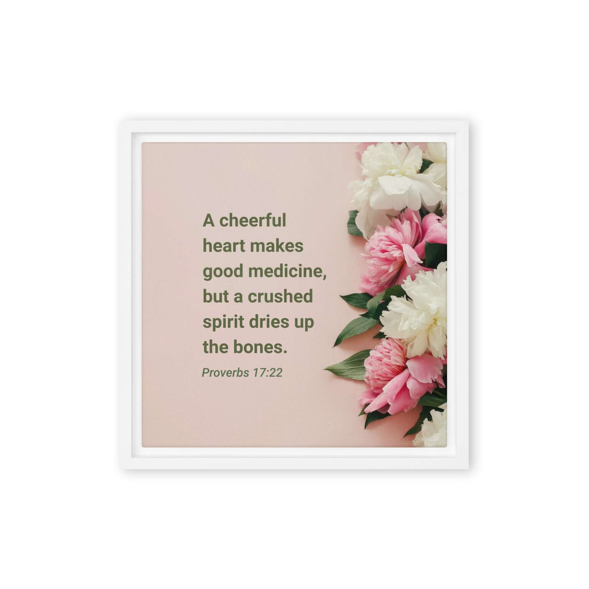 Proverbs 17:22 Bible Verse, good medicine Framed Canvas Print Wall Art White 12″×12″