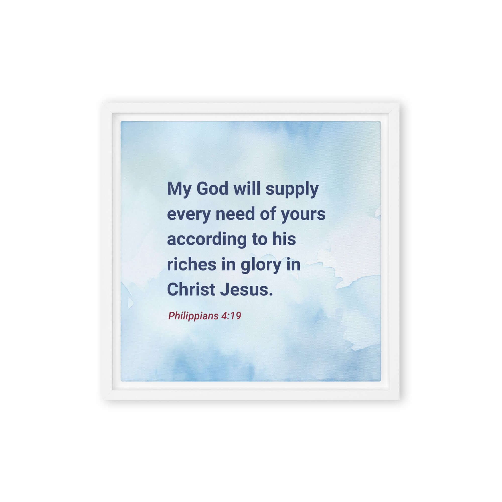 Philippians 4:19 Bible Verse, God will supply Framed Canvas Print Wall Art White 12″×12″