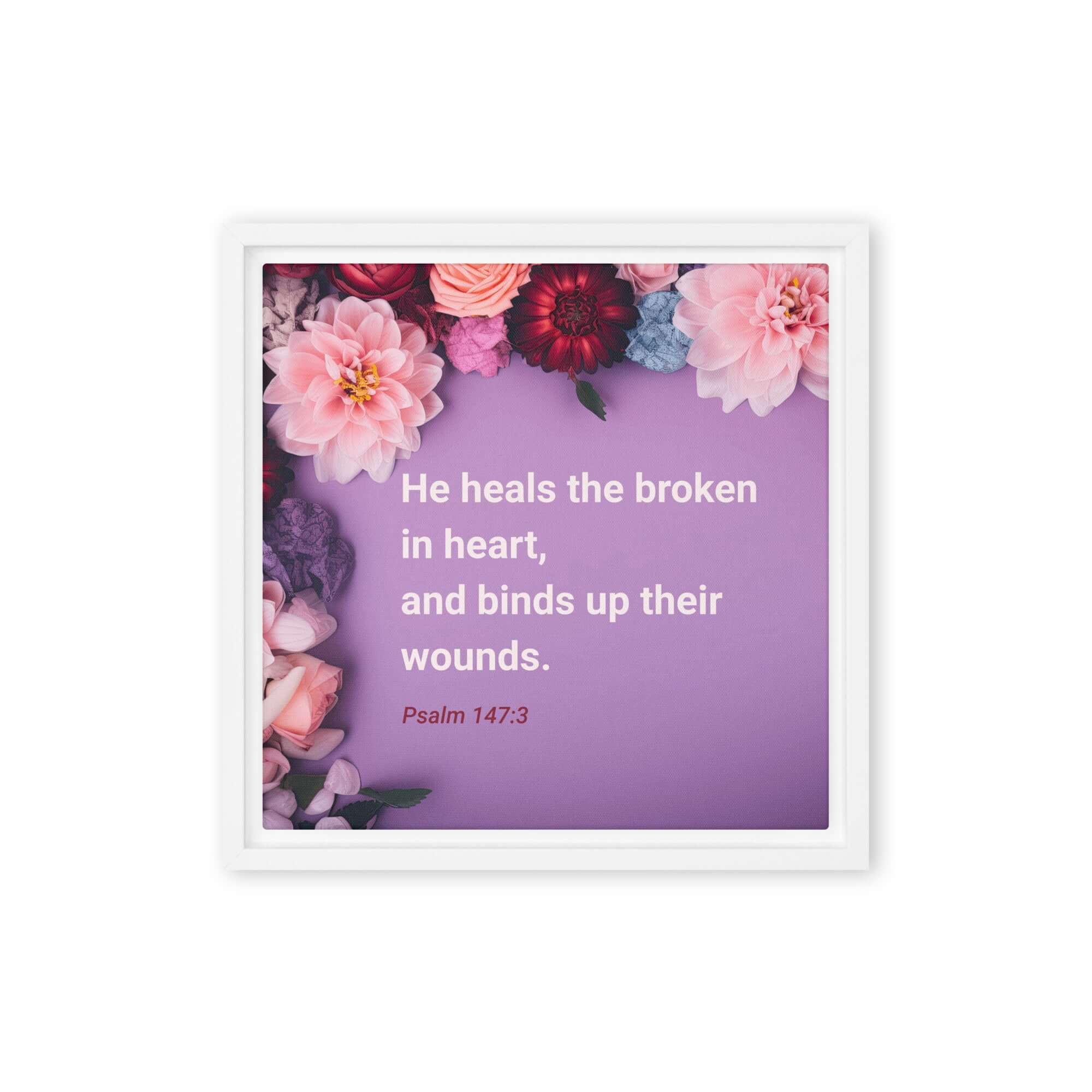 Psalm 147:3 Bible Verse, He heals the broken Framed Canvas Print Wall Art White 12″×12″