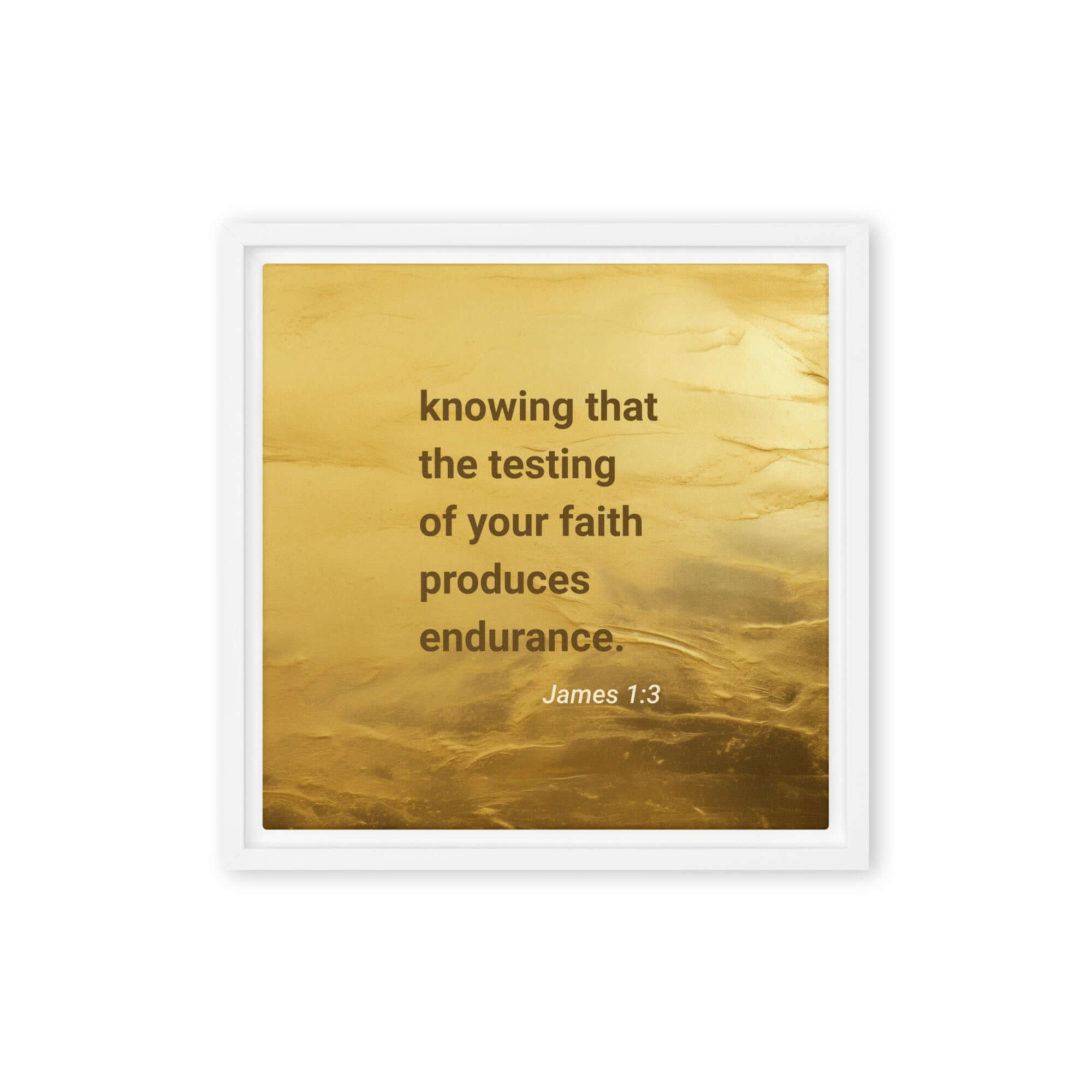 James 1:3 Bible Verse, testing of your faith Framed Canvas Print Wall Art White 12″×12″