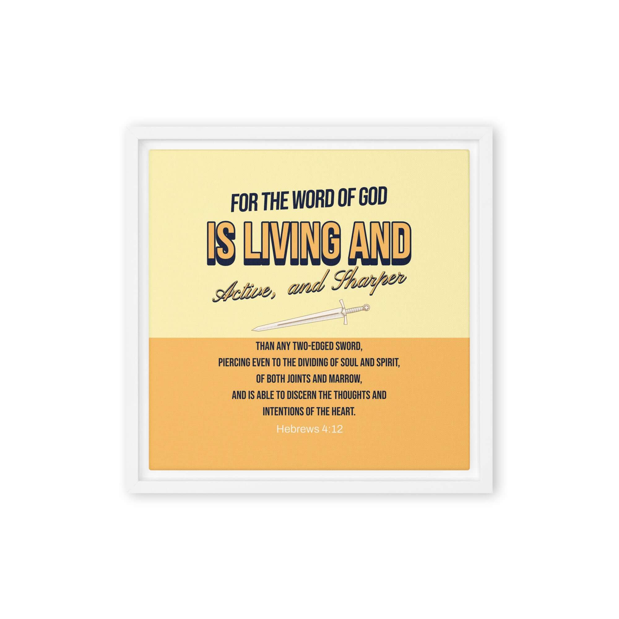 Hebrews 4:12 Bible Verse, living and active Framed Canvas Print Wall Art White 12″×12″