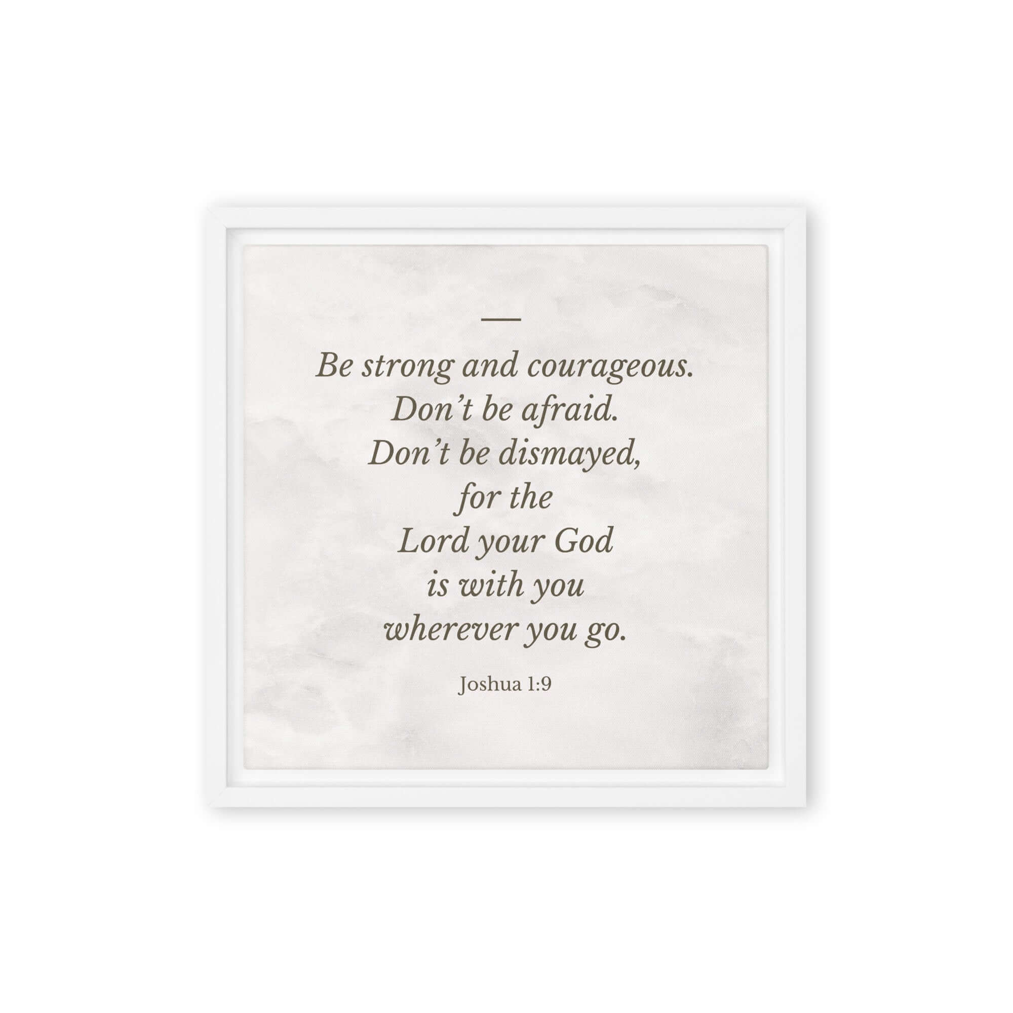 Joshua 1:9 Bible Verse, Be strong Framed Canvas Print Wall Art White 12″×12″