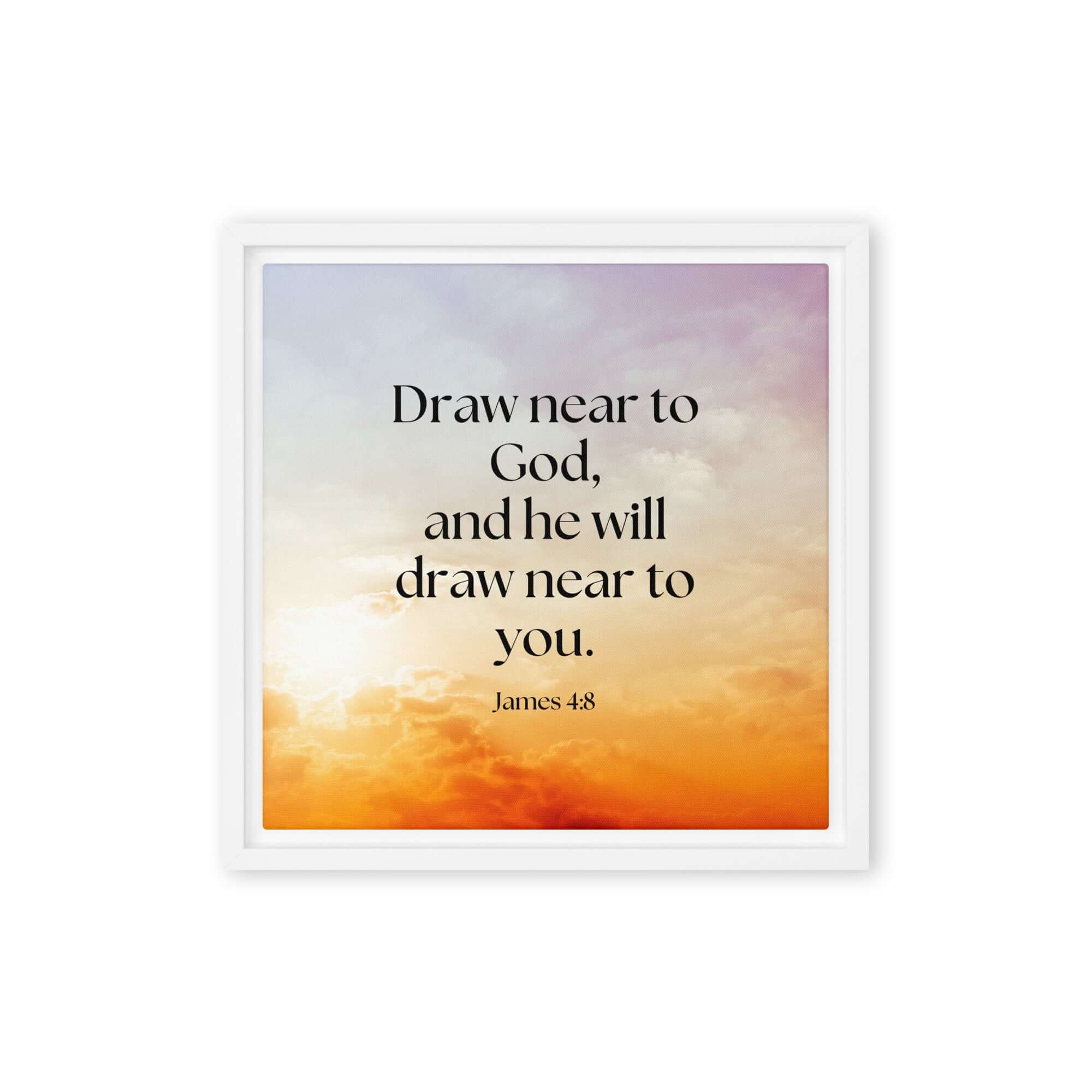 James 4:8 Bible Verse, he will draw Framed Canvas Print Wall Art White 12″×12″