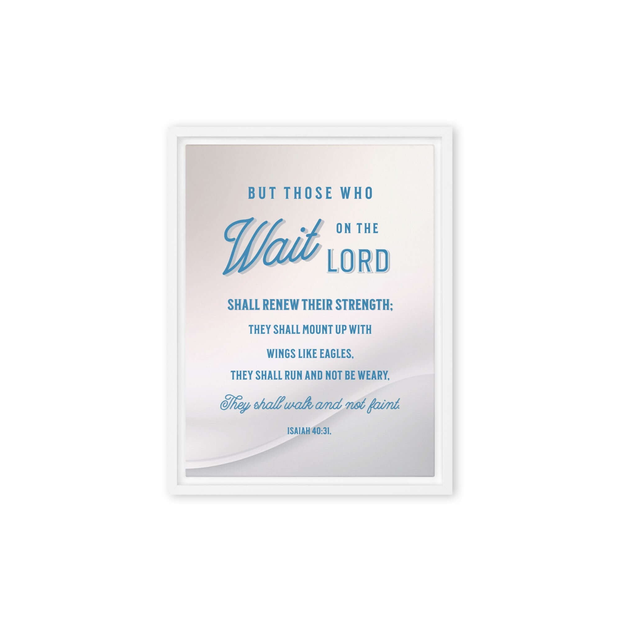 Isaiah 40:31 Bible Verse, Wings like Eagles Framed Canvas Print Wall Art White 12″×16″