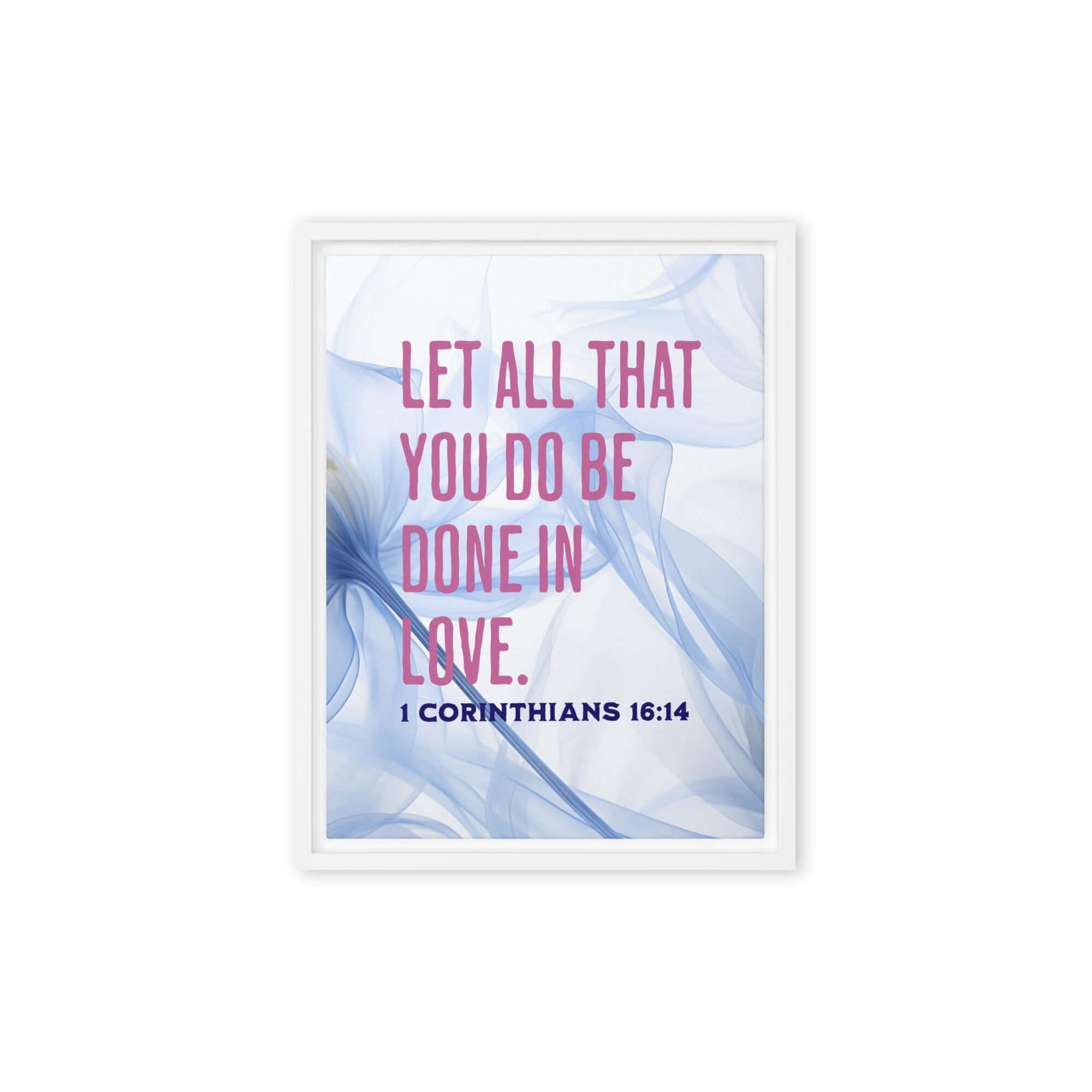 1 Corinthians 16:14 Bible Verse, Do it in Love Framed Canvas Print Wall Art White 12″×16″