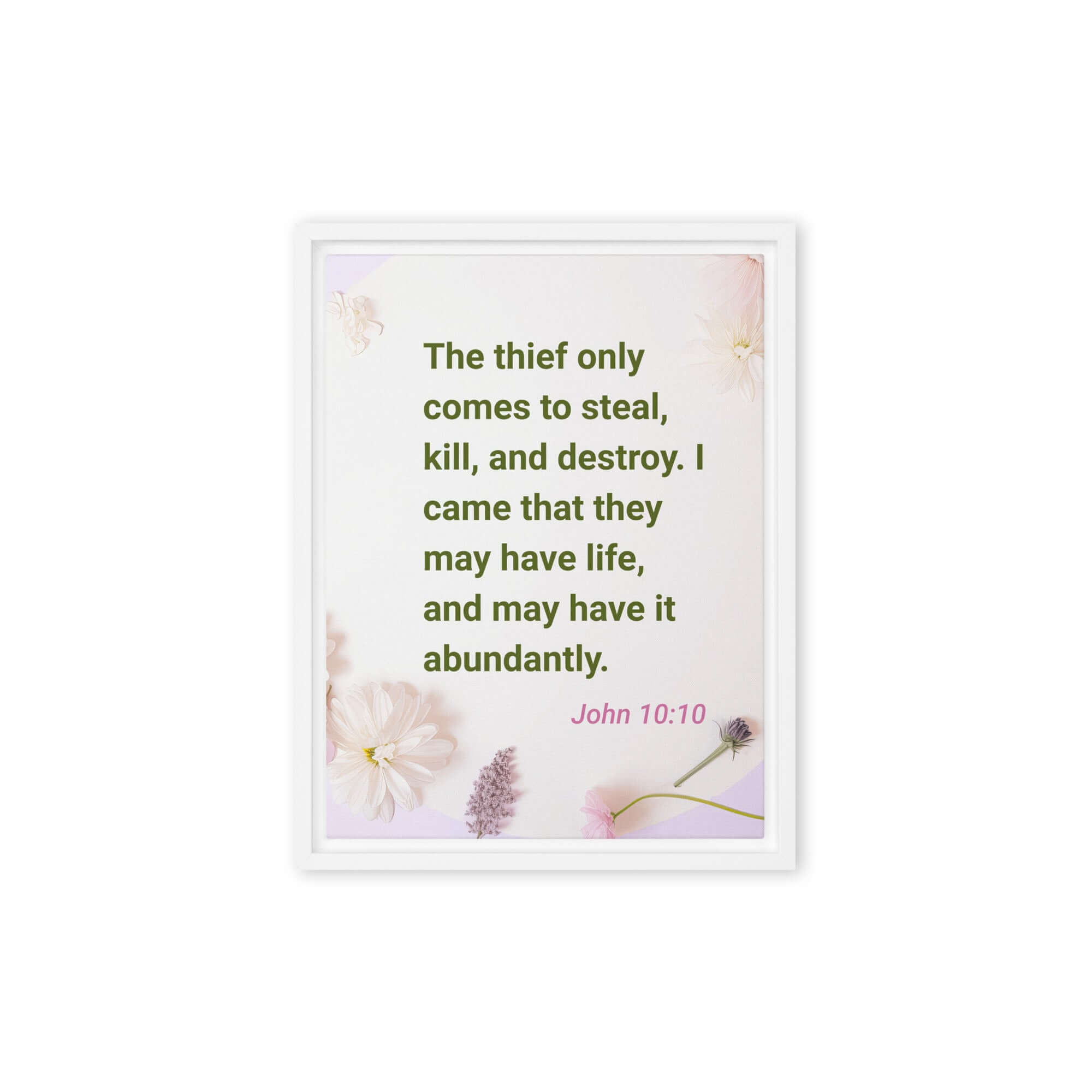 John 10:10 Bible Verse, Abundant Life Framed Canvas Print Wall Art White 12″×16″