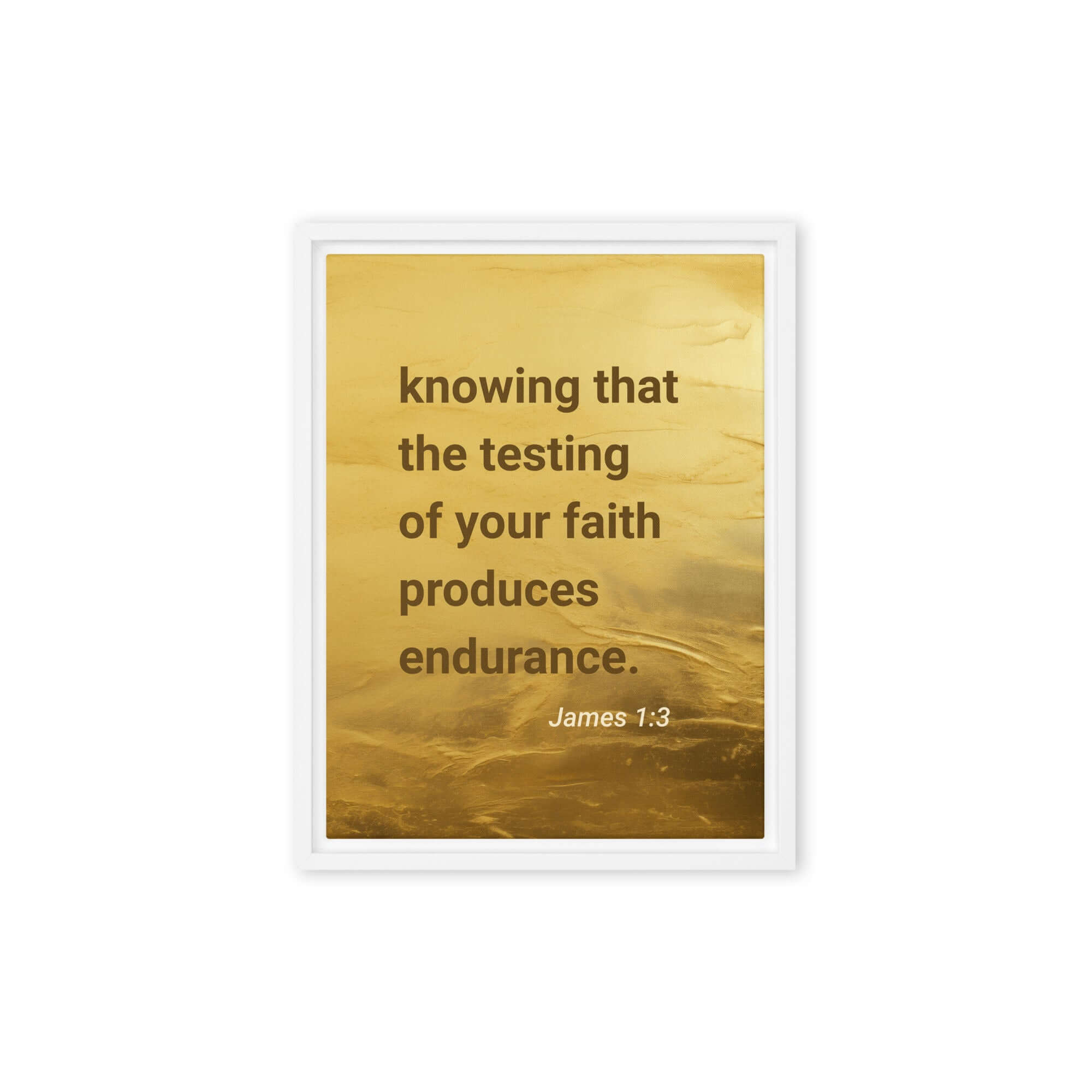 James 1:3 Bible Verse, testing of your faith Framed Canvas Print Wall Art White 12″×16″