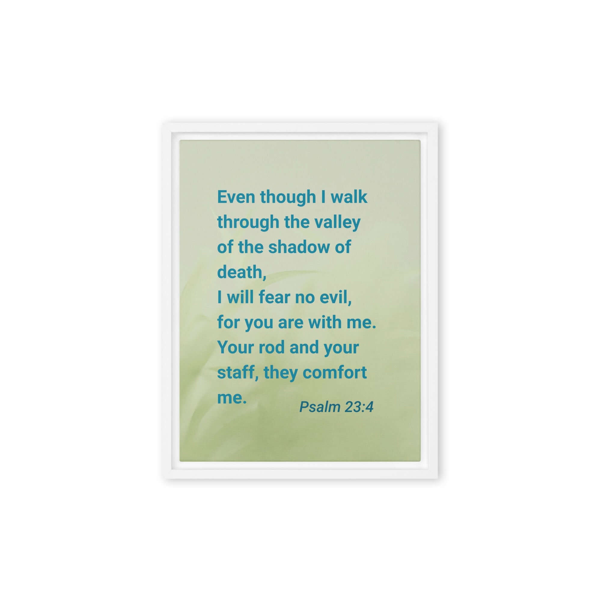Psalm 23:4 Bible Verse, fear no evil Framed Canvas Print Wall Art White 12″×16″