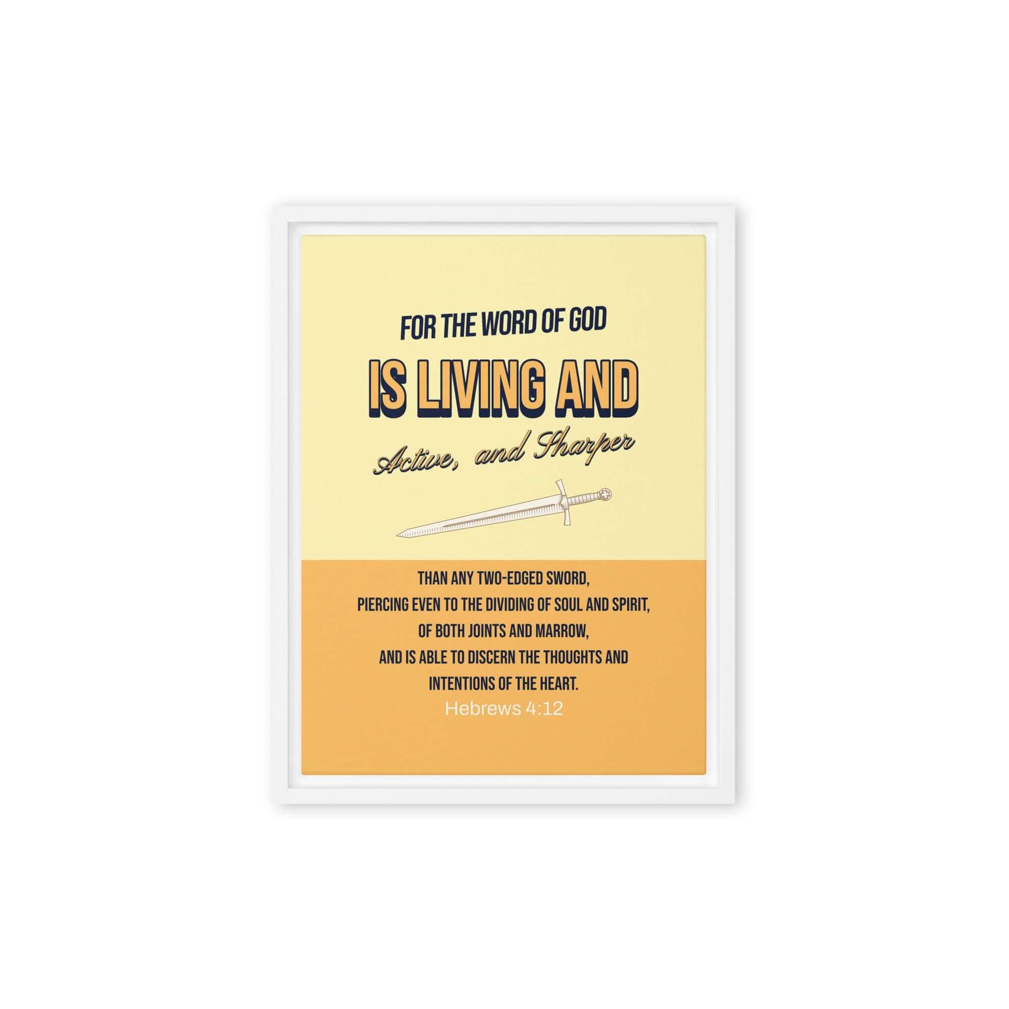 Hebrews 4:12 Bible Verse, living and active Framed Canvas Print Wall Art White 12″×16″