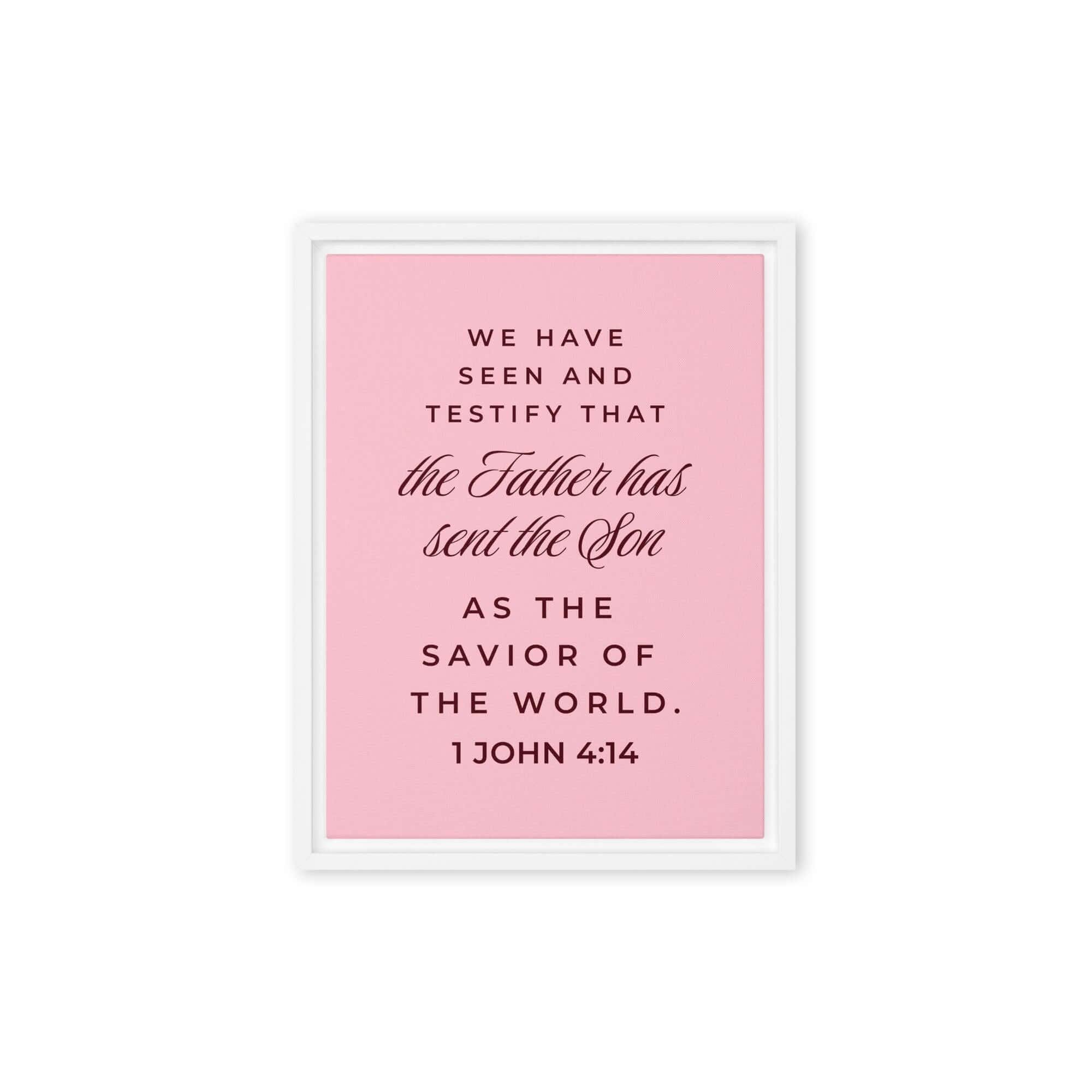 1 John 4:14 Bible Verse, We have seen Framed Canvas Print Wall Art White 12″×16″
