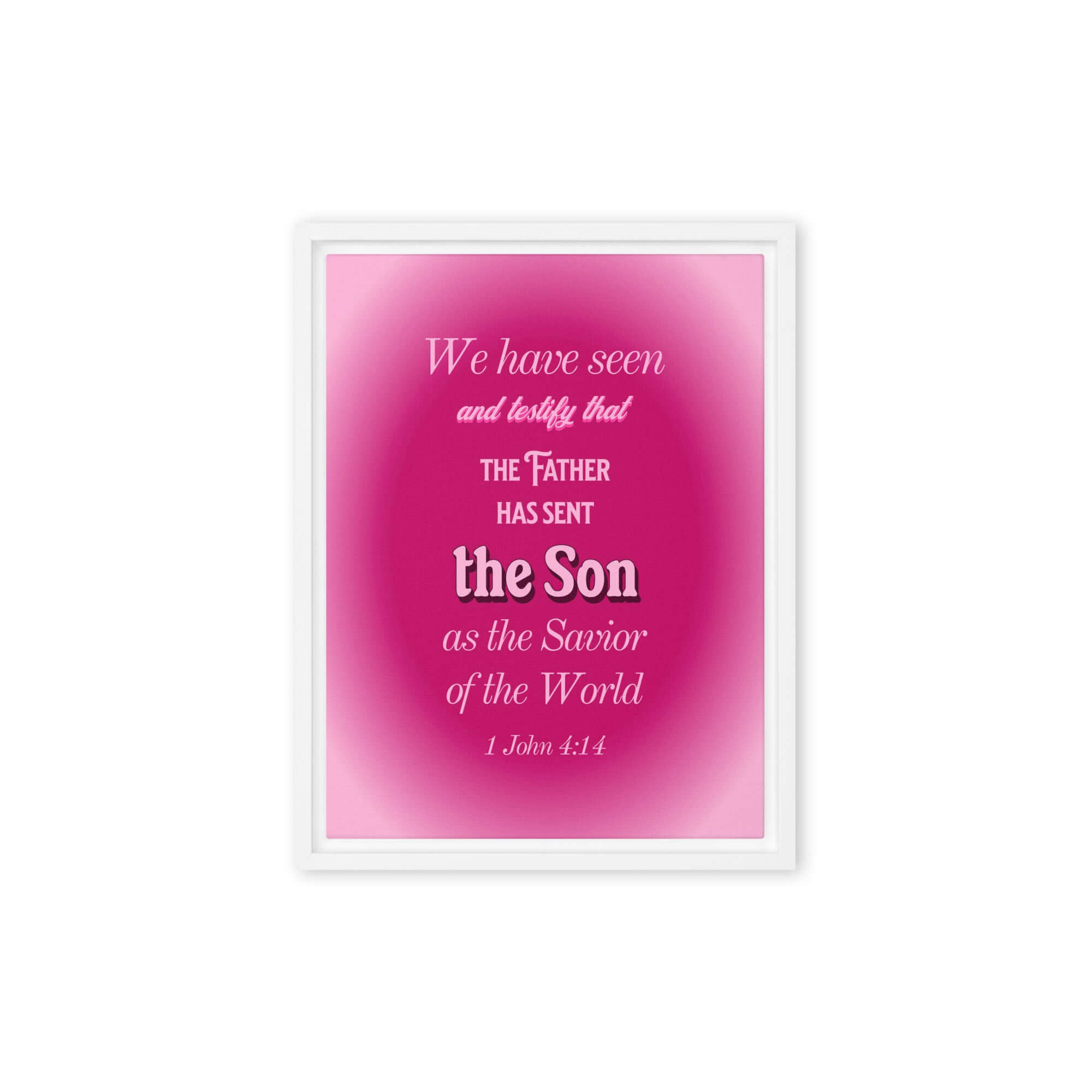 1 John 4:14 Bible Verse, that the Father Framed Canvas Print Wall Art White 12″×16″