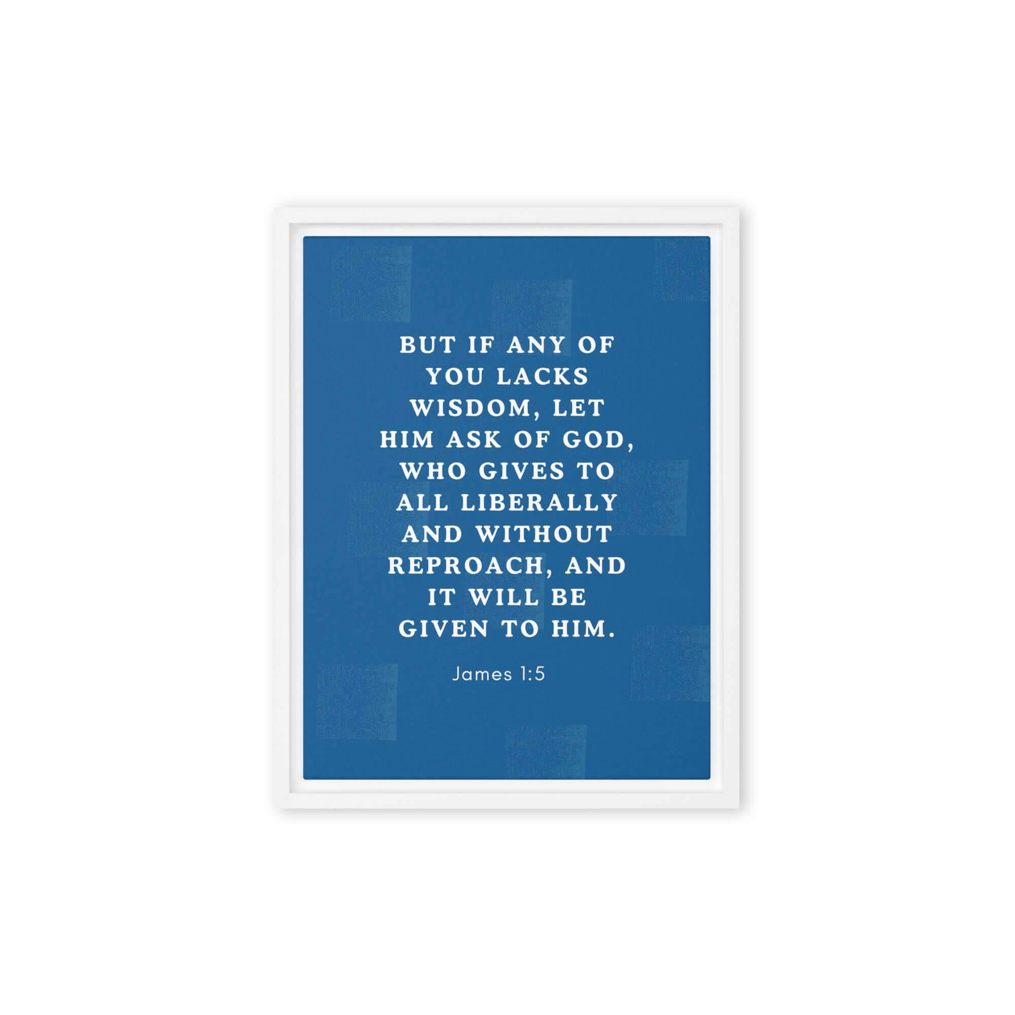 James 1:5 Bible Verse, gives to all Framed Canvas Print Wall Art White 12″×16″