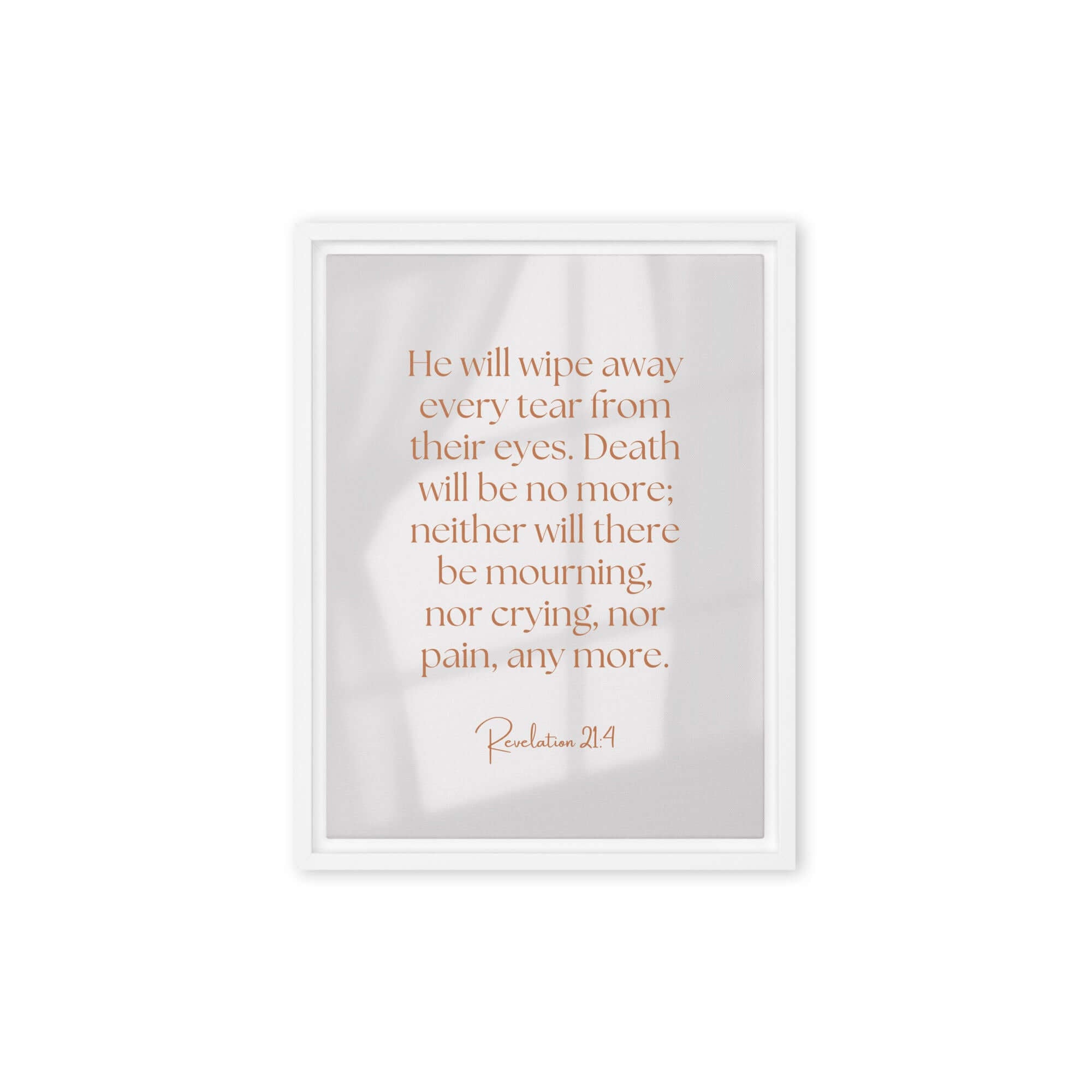 Revelation 21:4 Bible Verse, He will wipe Framed Canvas Print Wall Art White 12″×16″