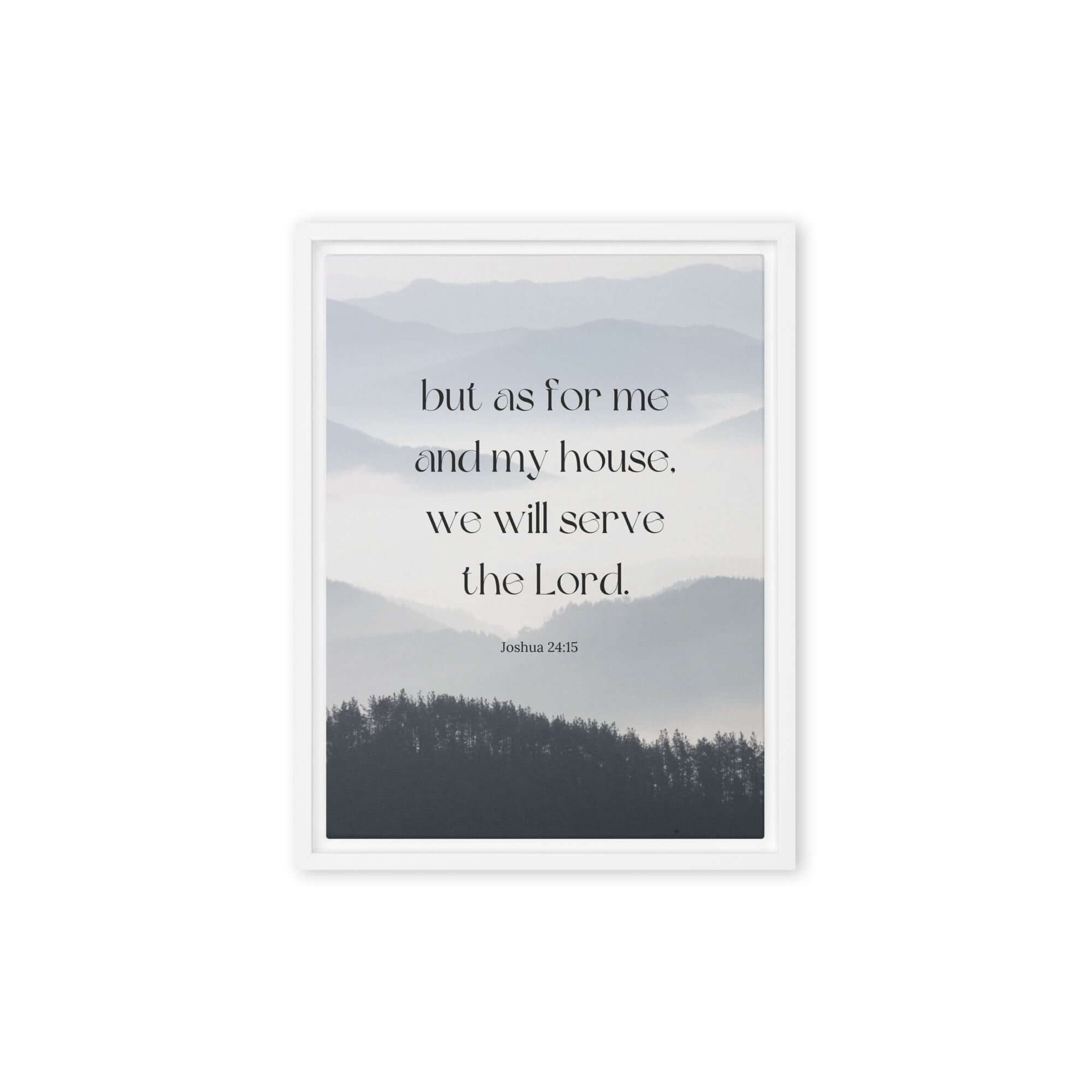 Joshua 24:15 Bible Verse, whom you Framed Canvas Print Wall Art White 12″×16″