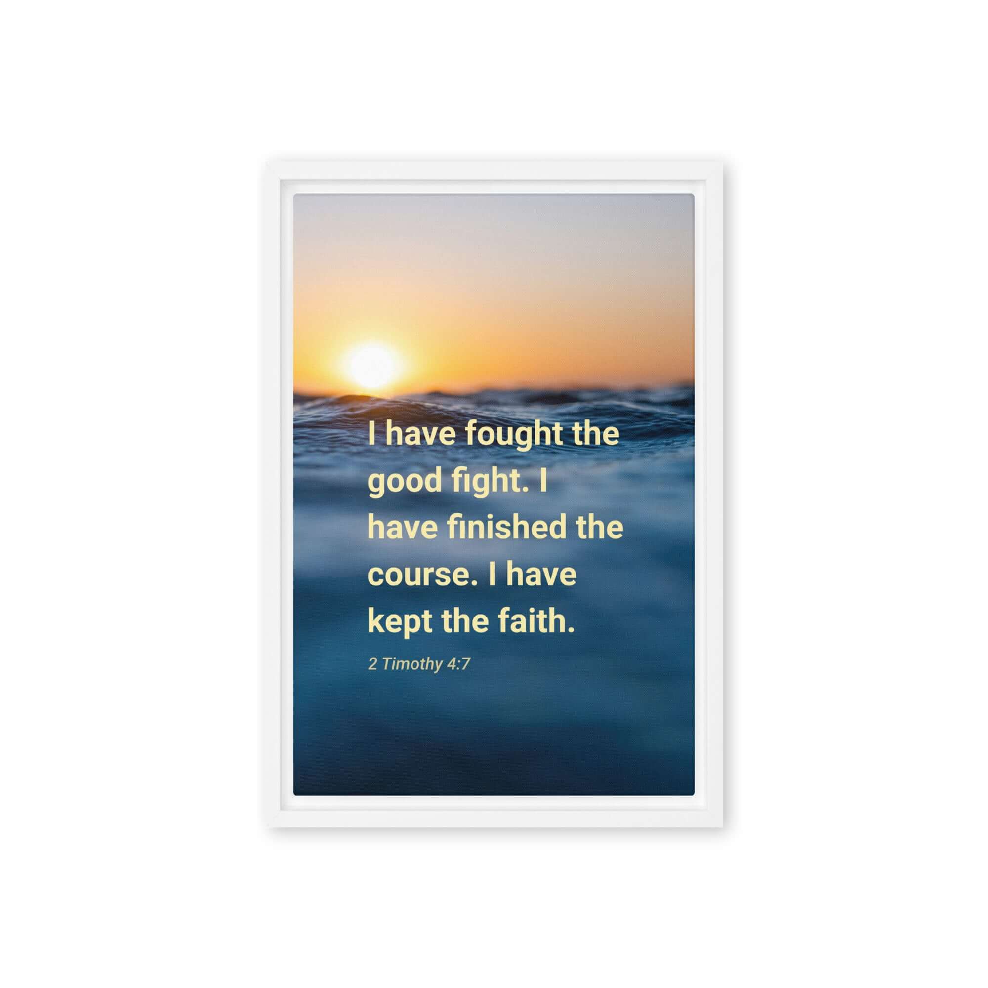 2 Timothy 4:7 Bible Verse, kept the faith Framed Canvas Print Wall Art White 12″×18″