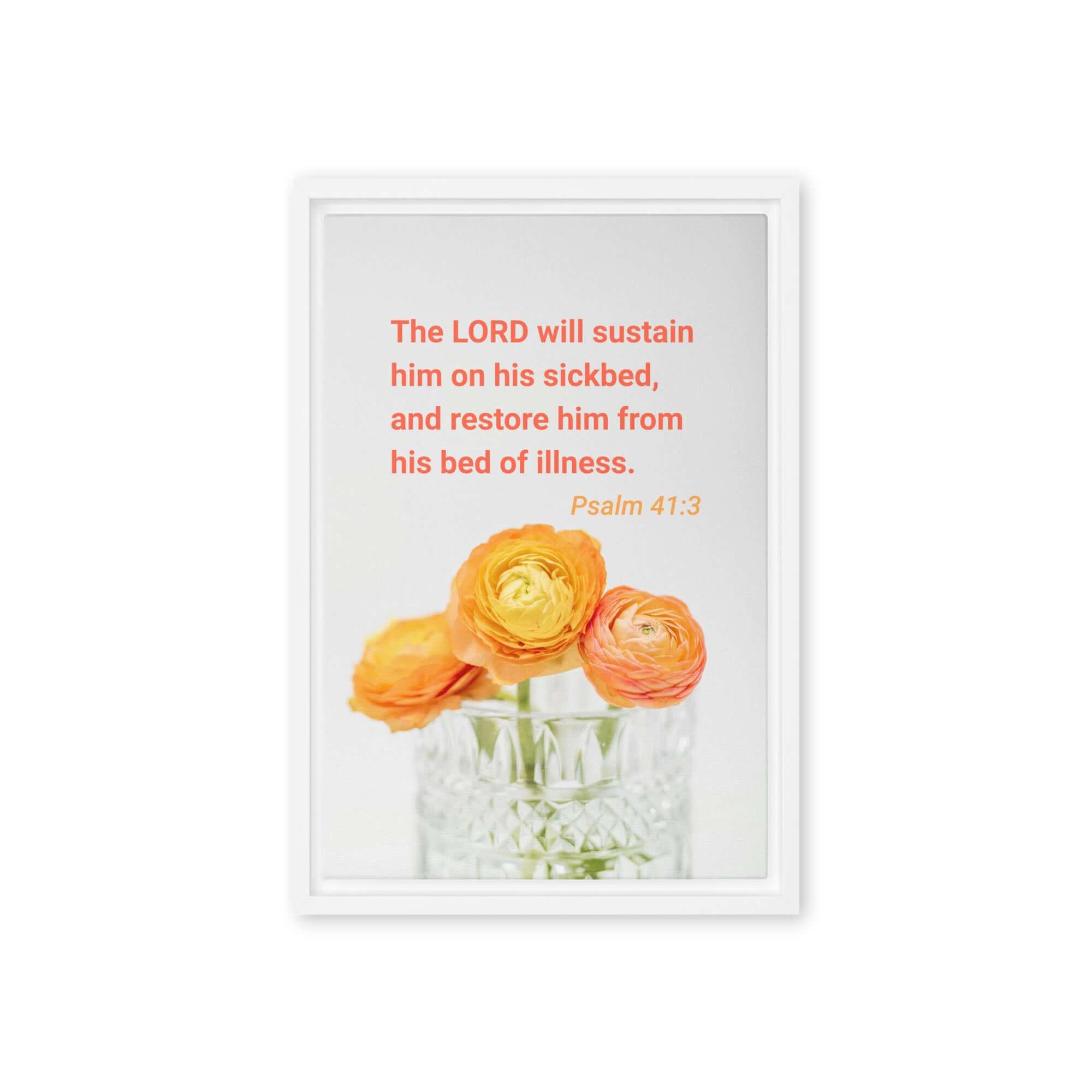 Psalm 41:3 Bible Verse, LORD will sustain Framed Canvas Print Wall Art White 12″×18″