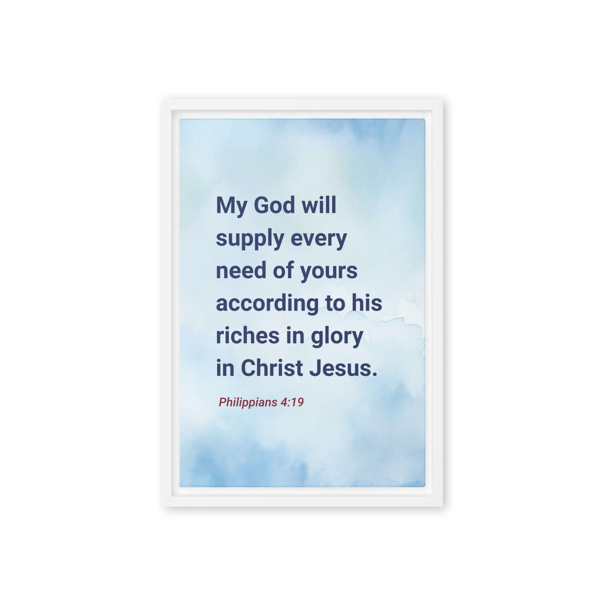 Philippians 4:19 Bible Verse, God will supply Framed Canvas Print Wall Art White 12″×18″