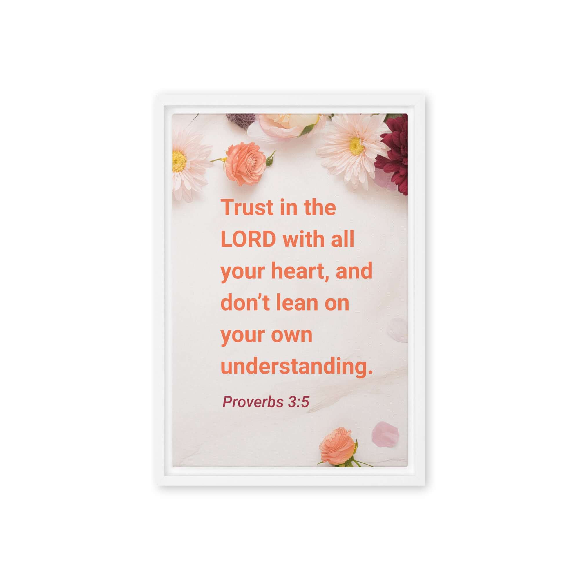 Proverbs 3:5 Bible Verse, Trust in the LORD Framed Canvas Print Wall Art White 12″×18″
