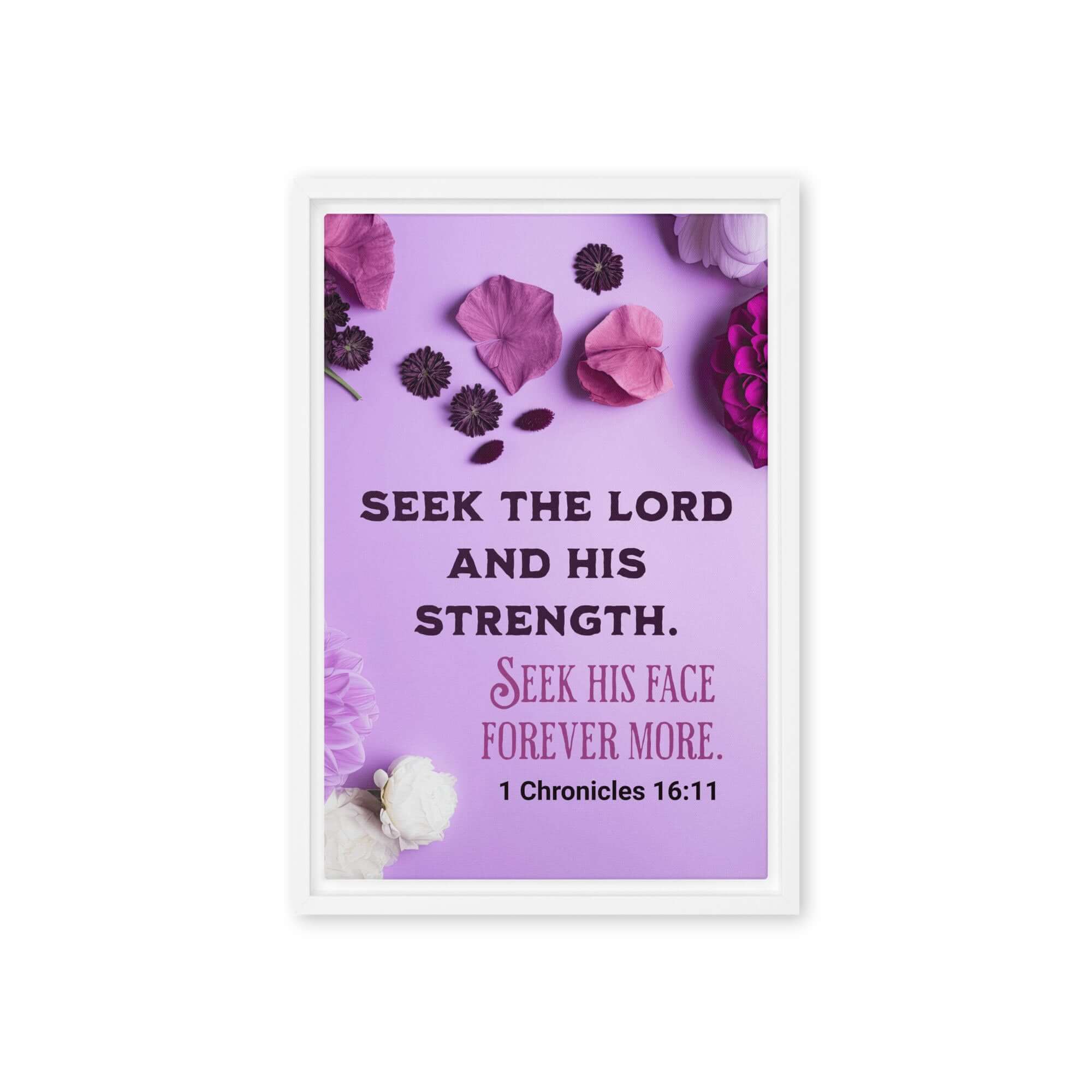 1 Chronicles 16:11 Bible Verse, Seek the LORD Framed Canvas Print Wall Art White 12″×18″