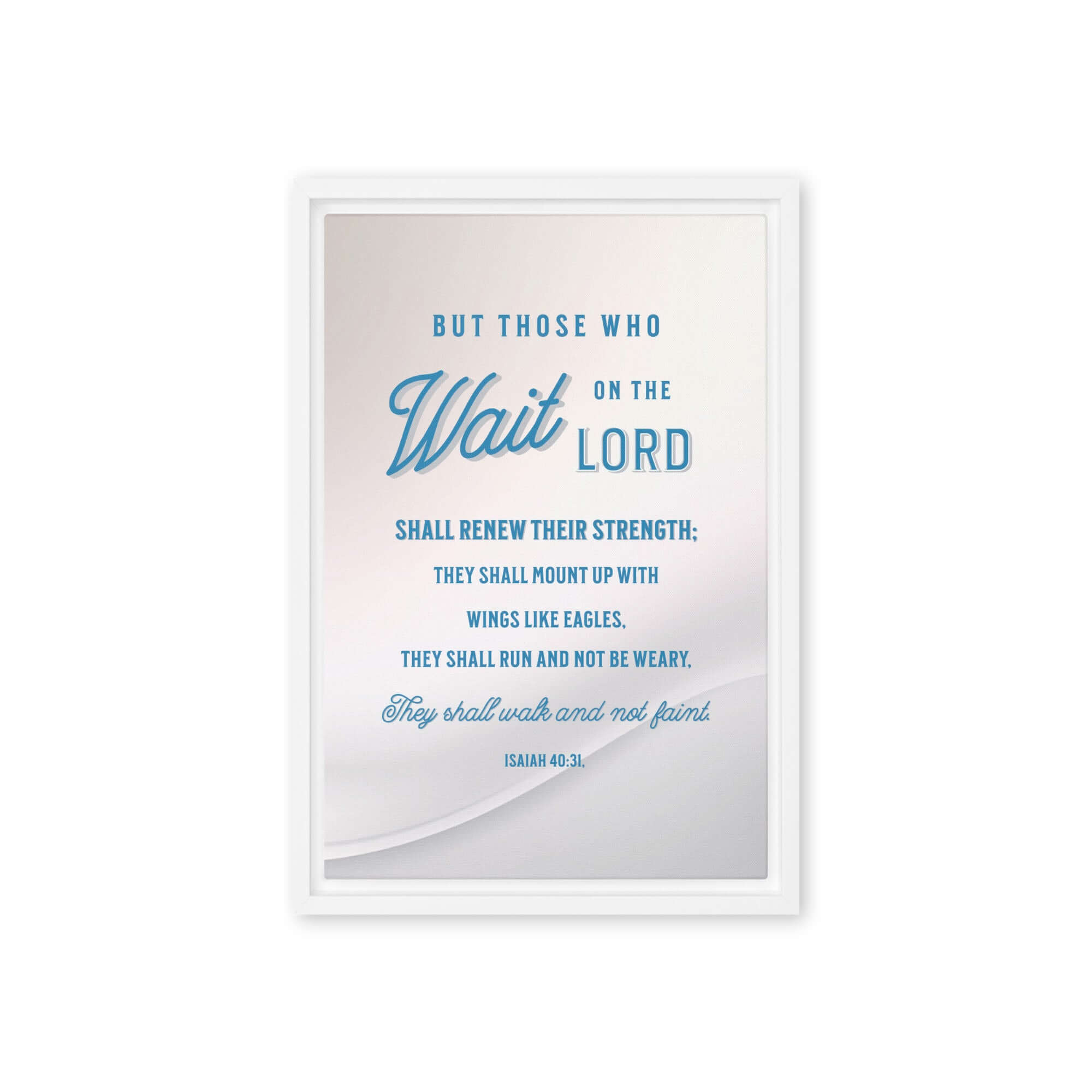 Isaiah 40:31 Bible Verse, Wings like Eagles Framed Canvas Print Wall Art White 12″×18″