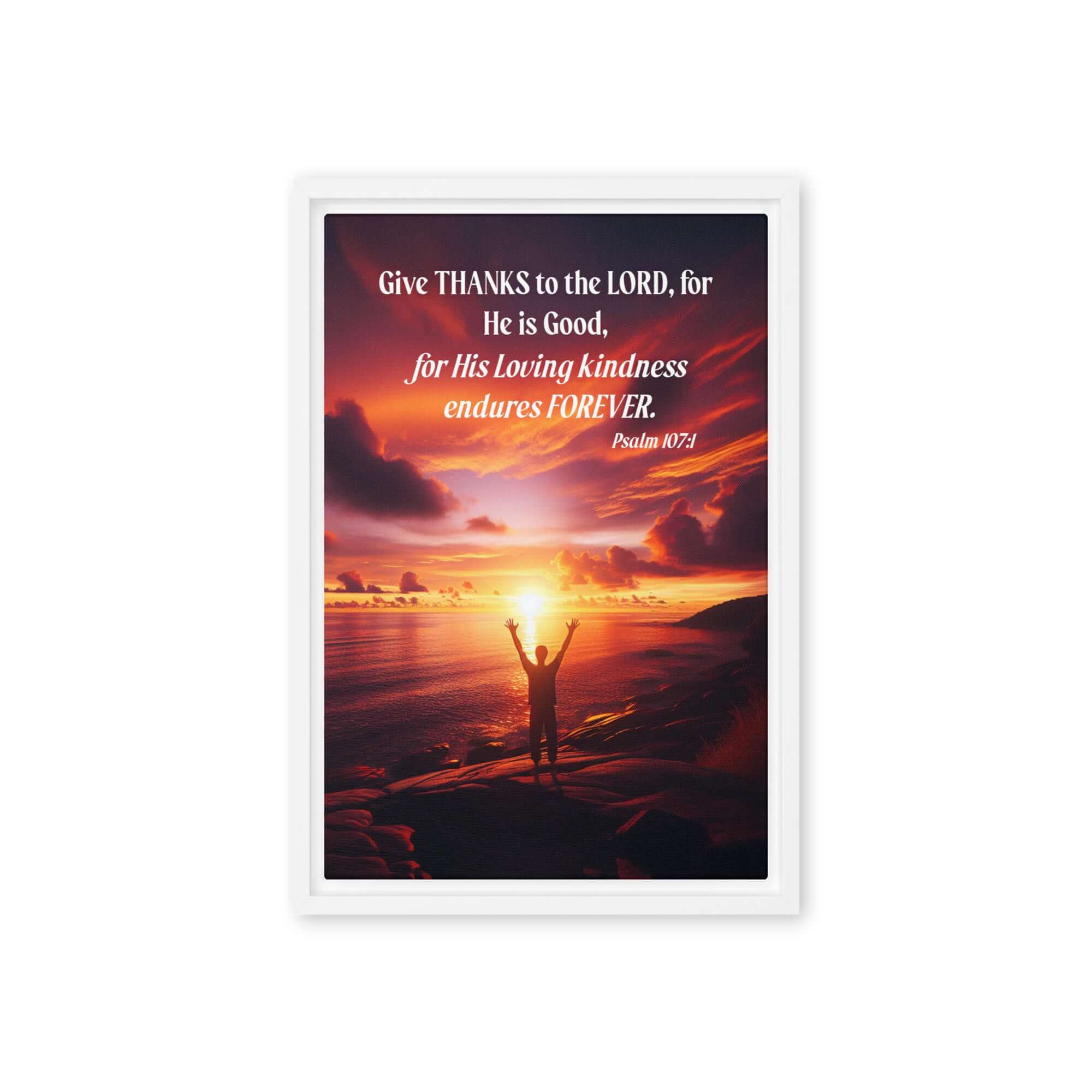 Psalm 107:1 Bible Verse, Give Thanks to the Lord Framed Canvas Print Wall Art White 12″×18″