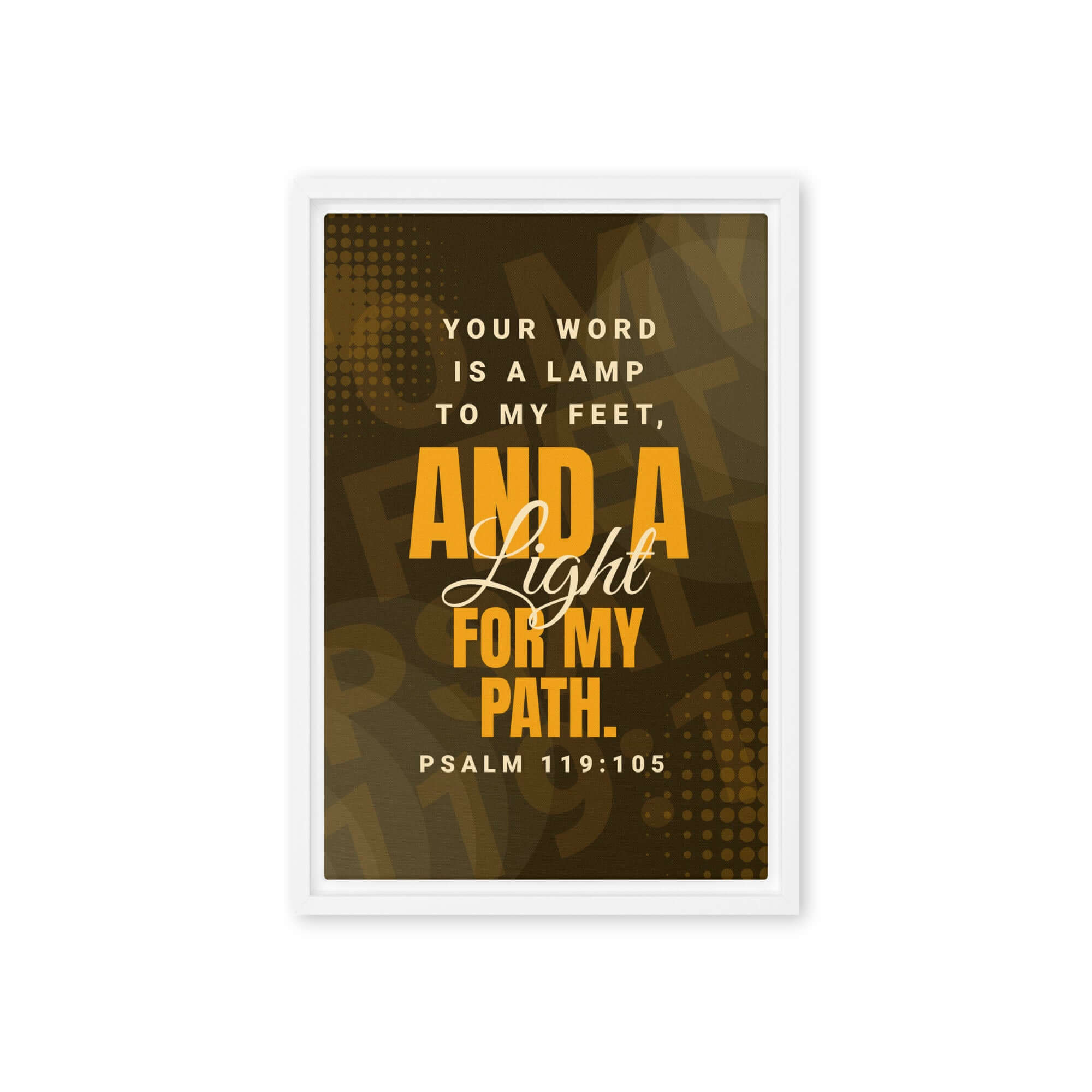 Psalm 119:105 Bible Verse, lamp to my feet Framed Canvas Print Wall Art White 12″×18″