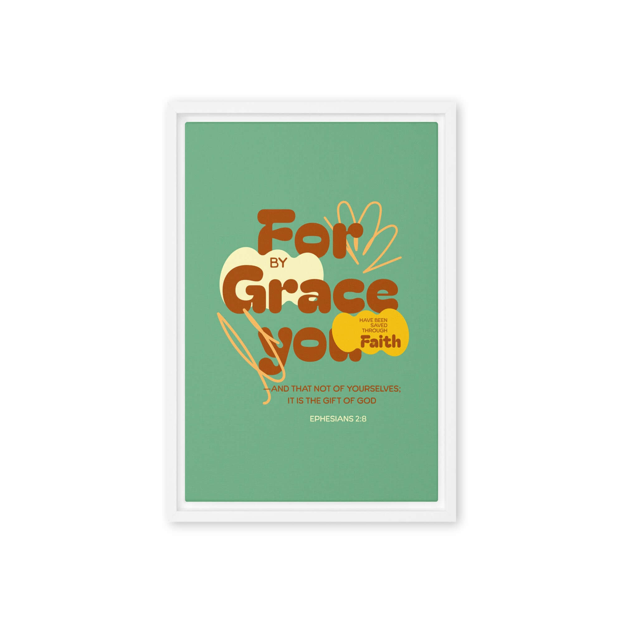 Ephesians 2:8 Bible Verse, for by grace Framed Canvas Print Wall Art White 12″×18″