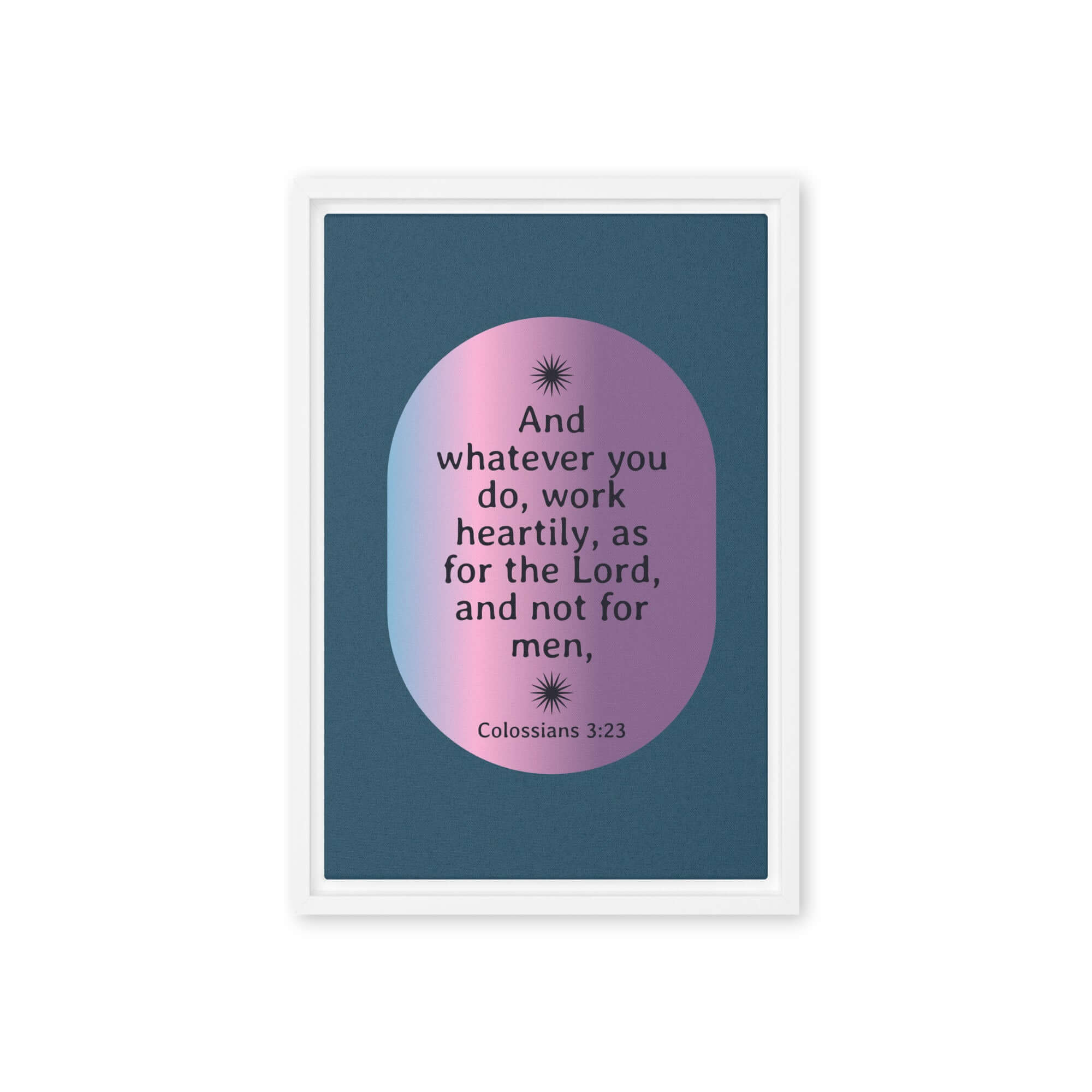 Colossians 3:23 Bible Verse, work heartily Framed Canvas Print Wall Art White 12″×18″