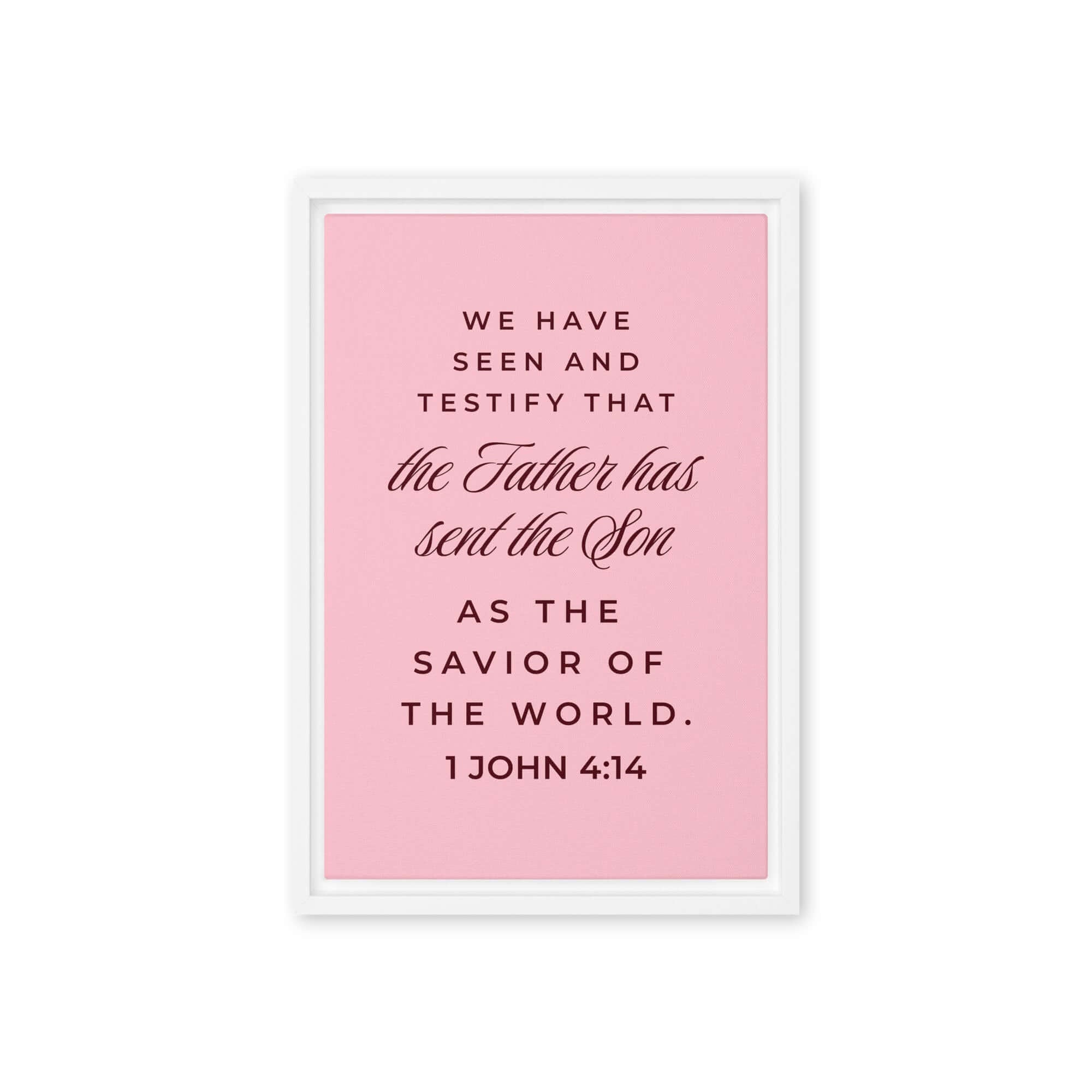 1 John 4:14 Bible Verse, We have seen Framed Canvas Print Wall Art White 12″×18″
