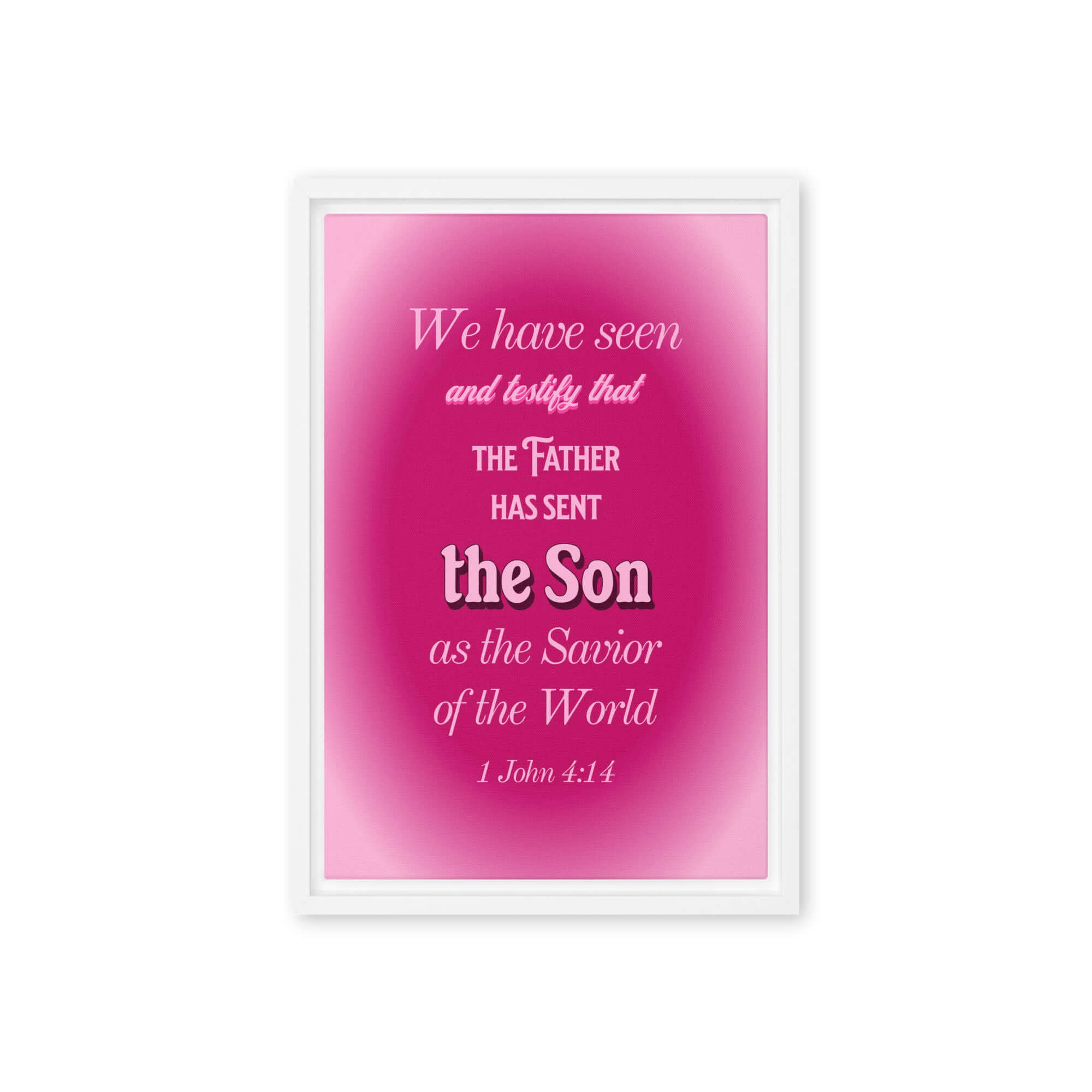 1 John 4:14 Bible Verse, that the Father Framed Canvas Print Wall Art White 12″×18″