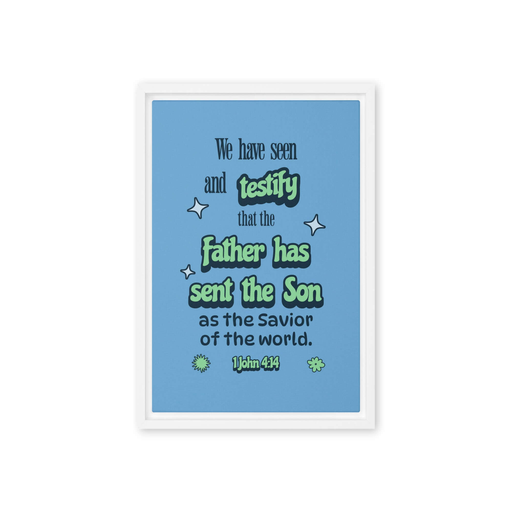 1 John 4:14 Bible Verse, sent the Son Framed Canvas Print Wall Art White 12″×18″