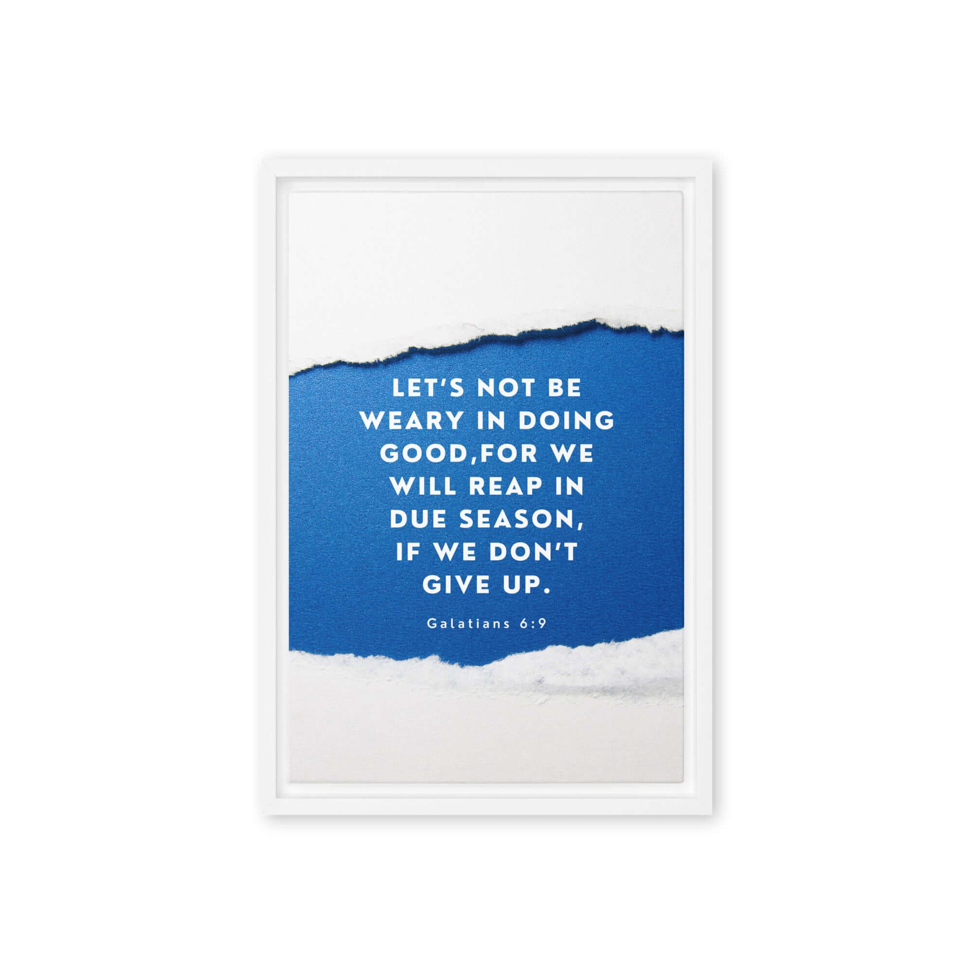 Galatians 6:9 Bible Verse, we will reap Framed Canvas Print Wall Art White 12″×18″