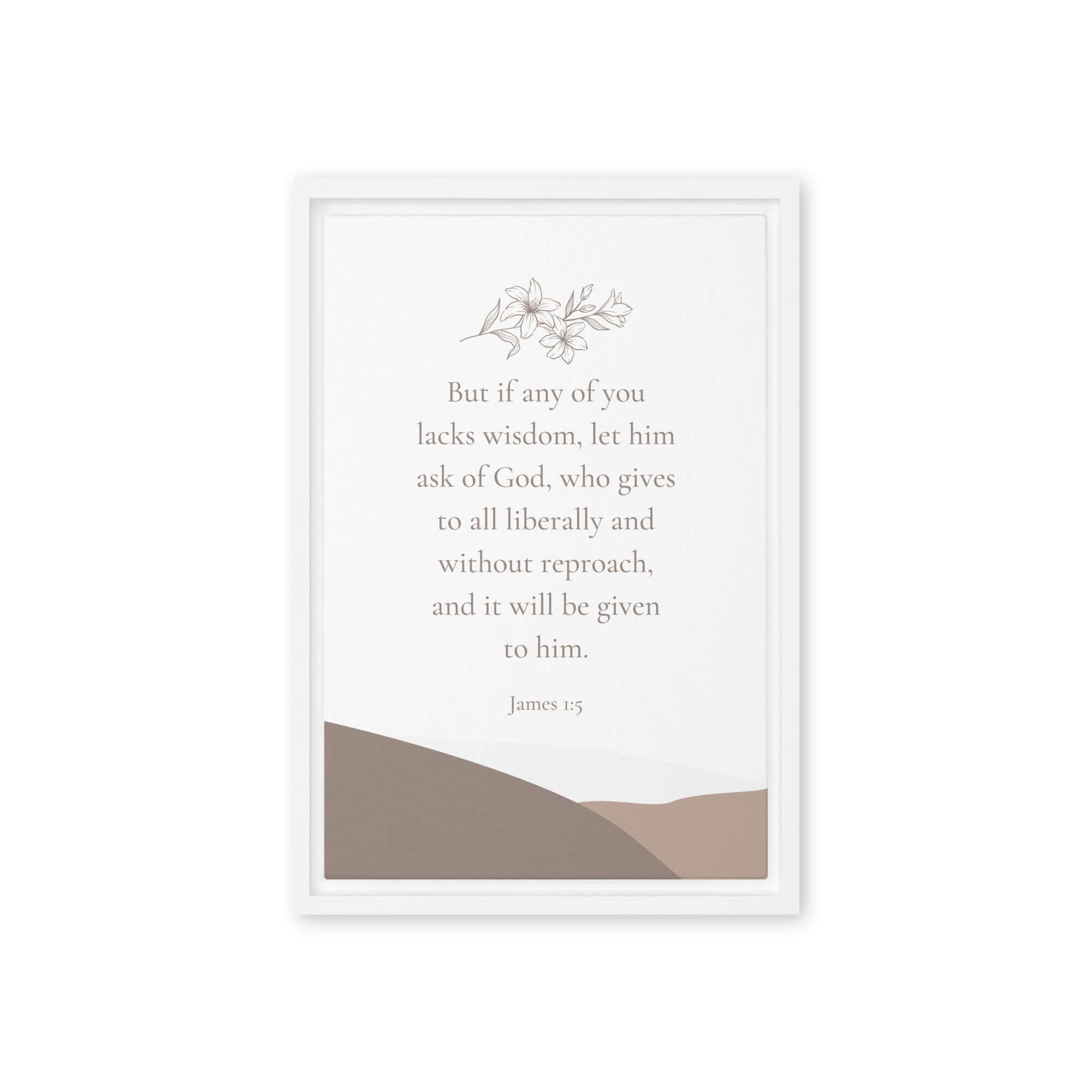 James 1:5 Bible Verse, ask of God Framed Canvas Print Wall Art White 12″×18″