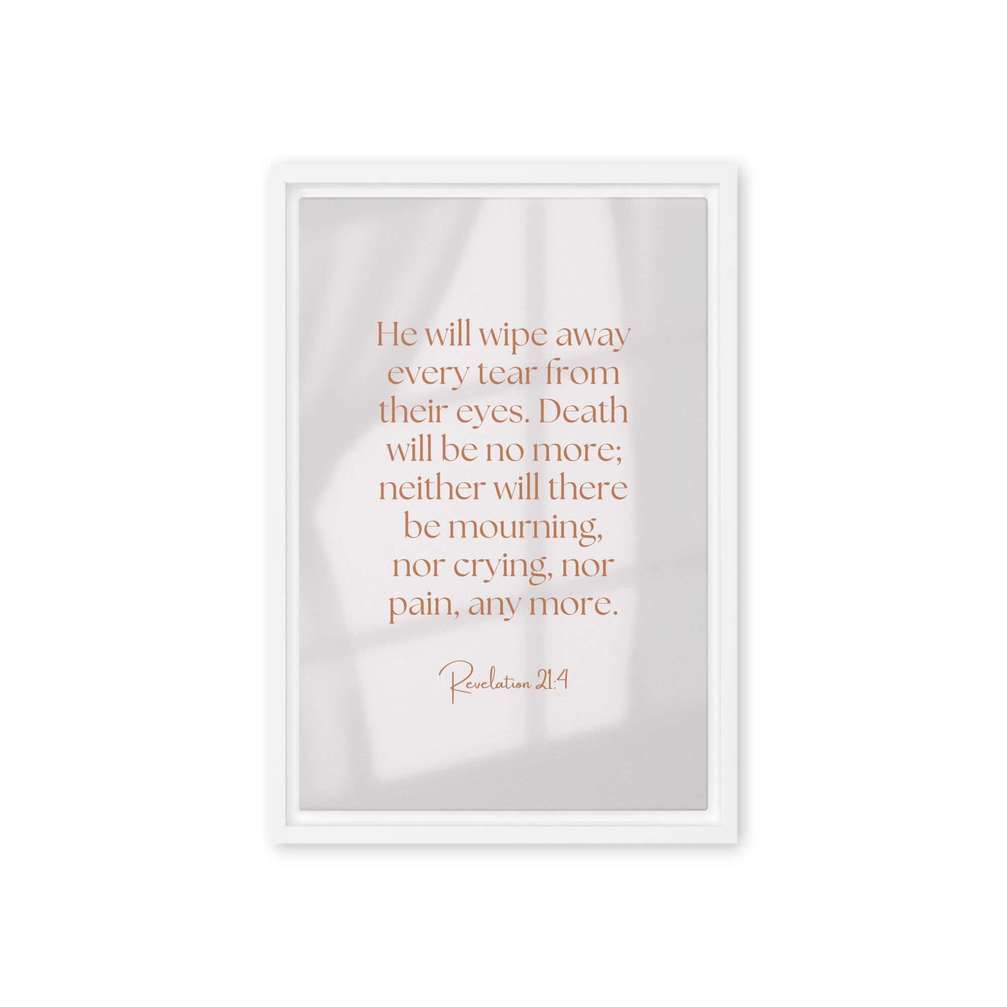 Revelation 21:4 Bible Verse, He will wipe Framed Canvas Print Wall Art White 12″×18″