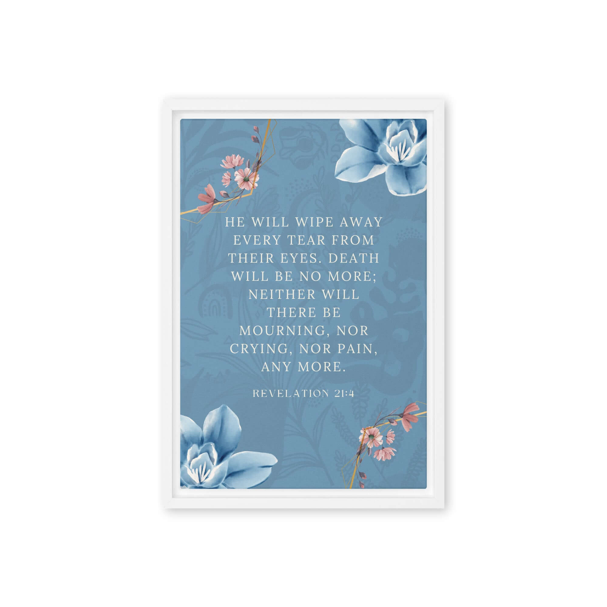 Revelation 21:4 Bible Verse, every tear Framed Canvas Print Wall Art White 12″×18″