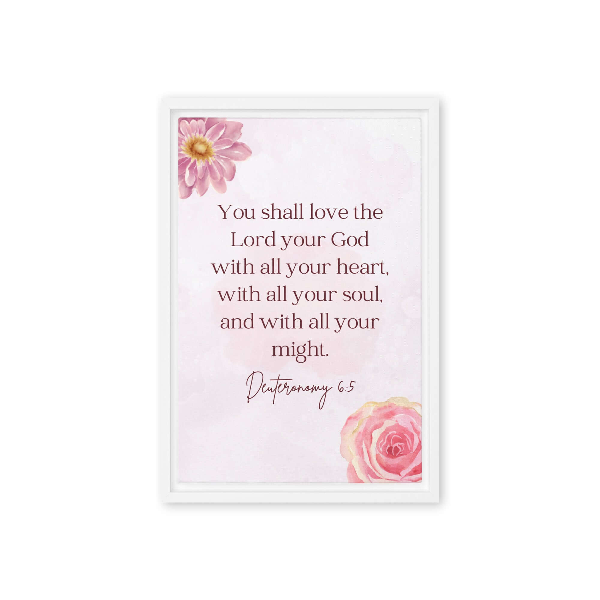 Deuteronomy 6:5 Bible Verse, the Lord Framed Canvas Print Wall Art White 12″×18″