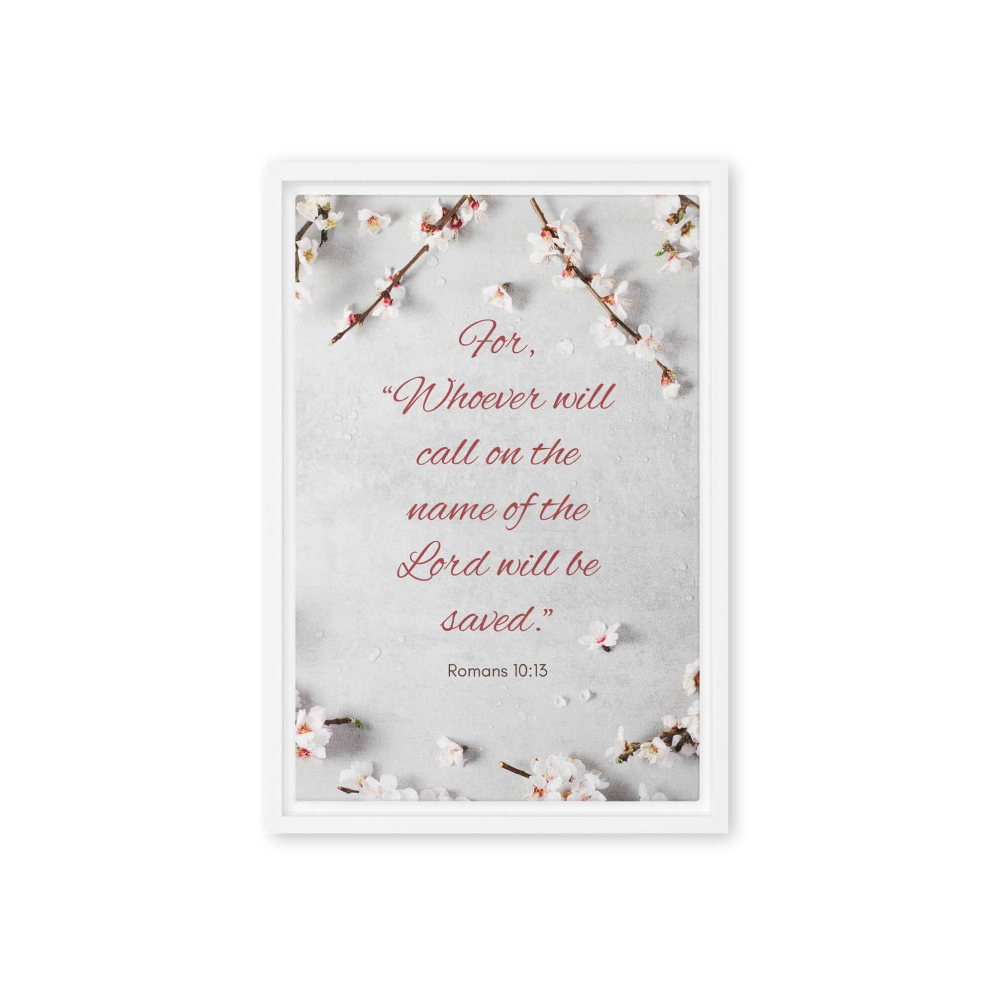 Romans 10:13 Bible Verse, the Lord Framed Canvas Print Wall Art White 12″×18″