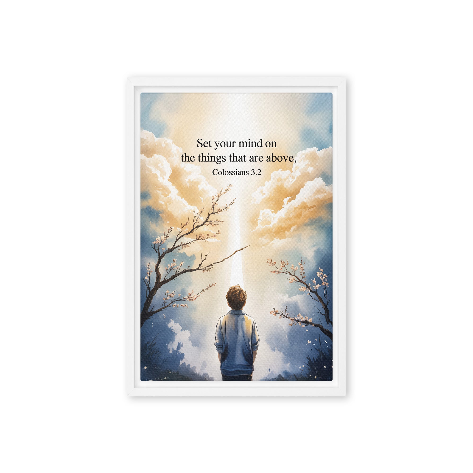 Colossians 3:2 Bible Verse the things Framed Canvas White 12″×18″