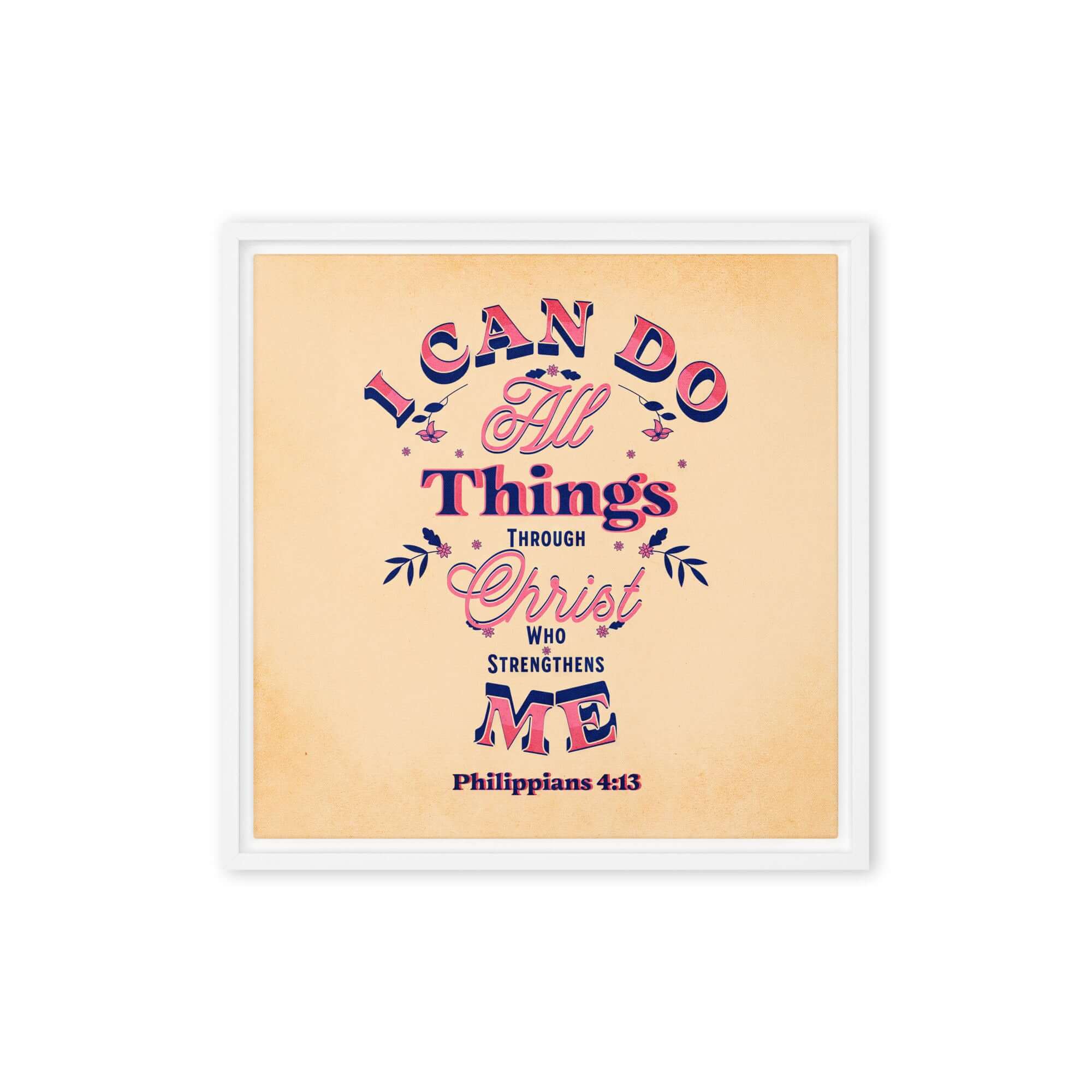 Philippians 4:13 Bible Verse, Christ Strengthens Me Framed Canvas Print Wall Art White 16″×16″