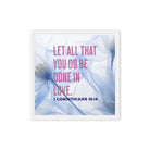 1 Corinthians 16:14 Bible Verse, Do it in Love Framed Canvas Print Wall Art White 16″×16″
